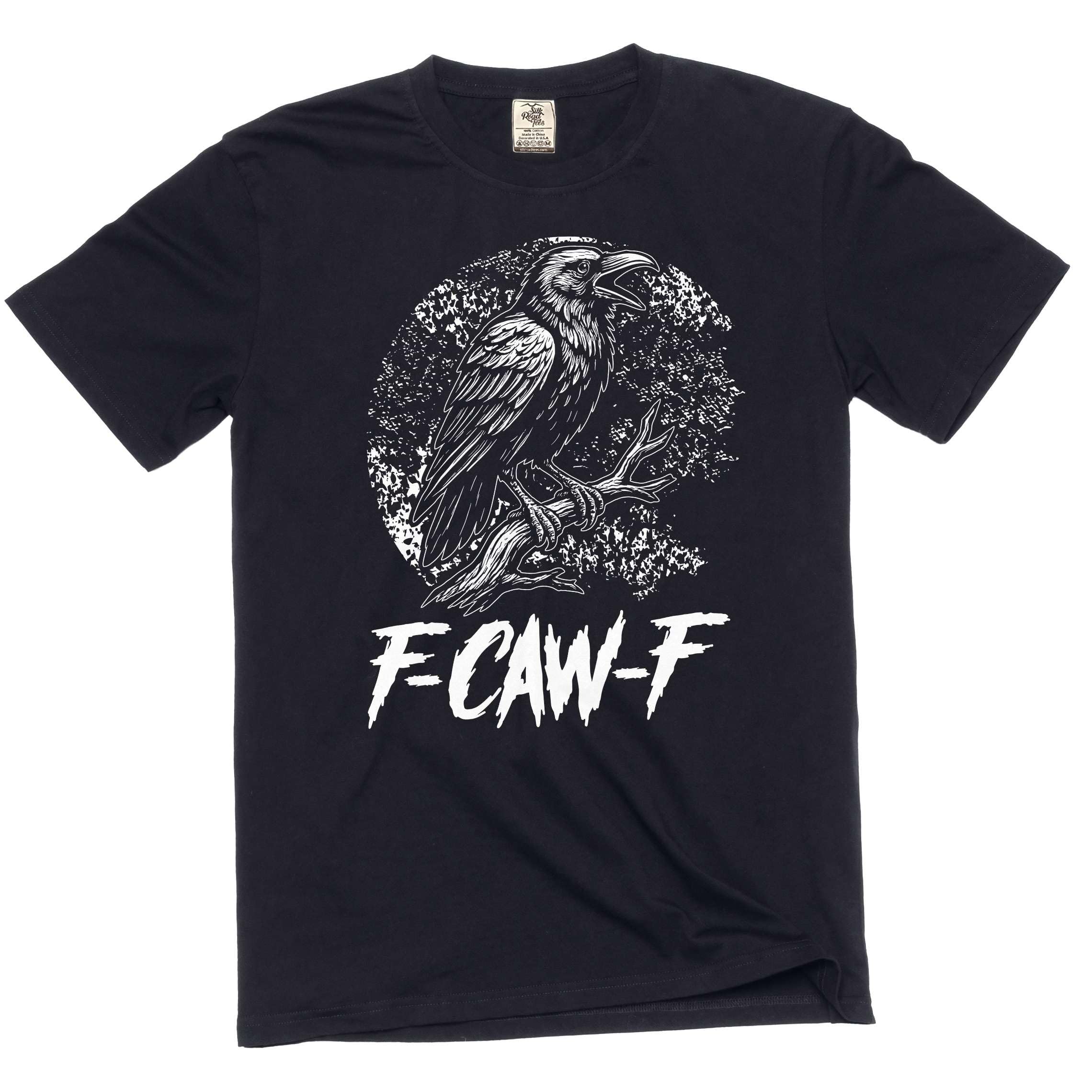 Mens Funny F-Caw-F Raven T-Shirt fcawf Cool Graphic tee