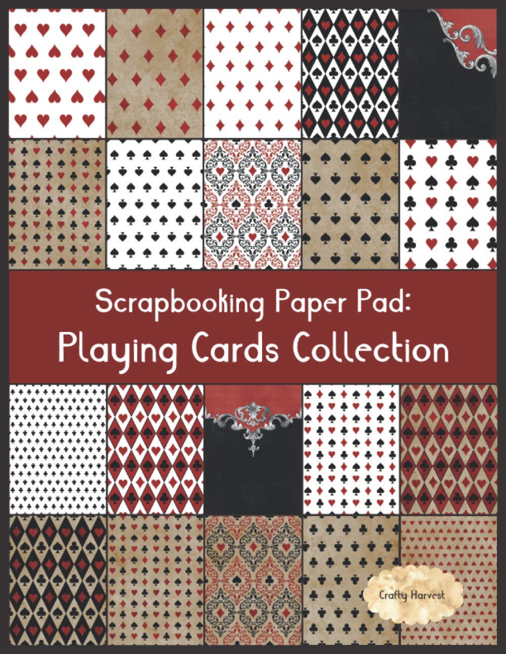 Scrapbook Paper Pad: Playing Cards Collection: 20 Unique Design Background Crafting Sheets (Crafty Harvest Background Papers)
