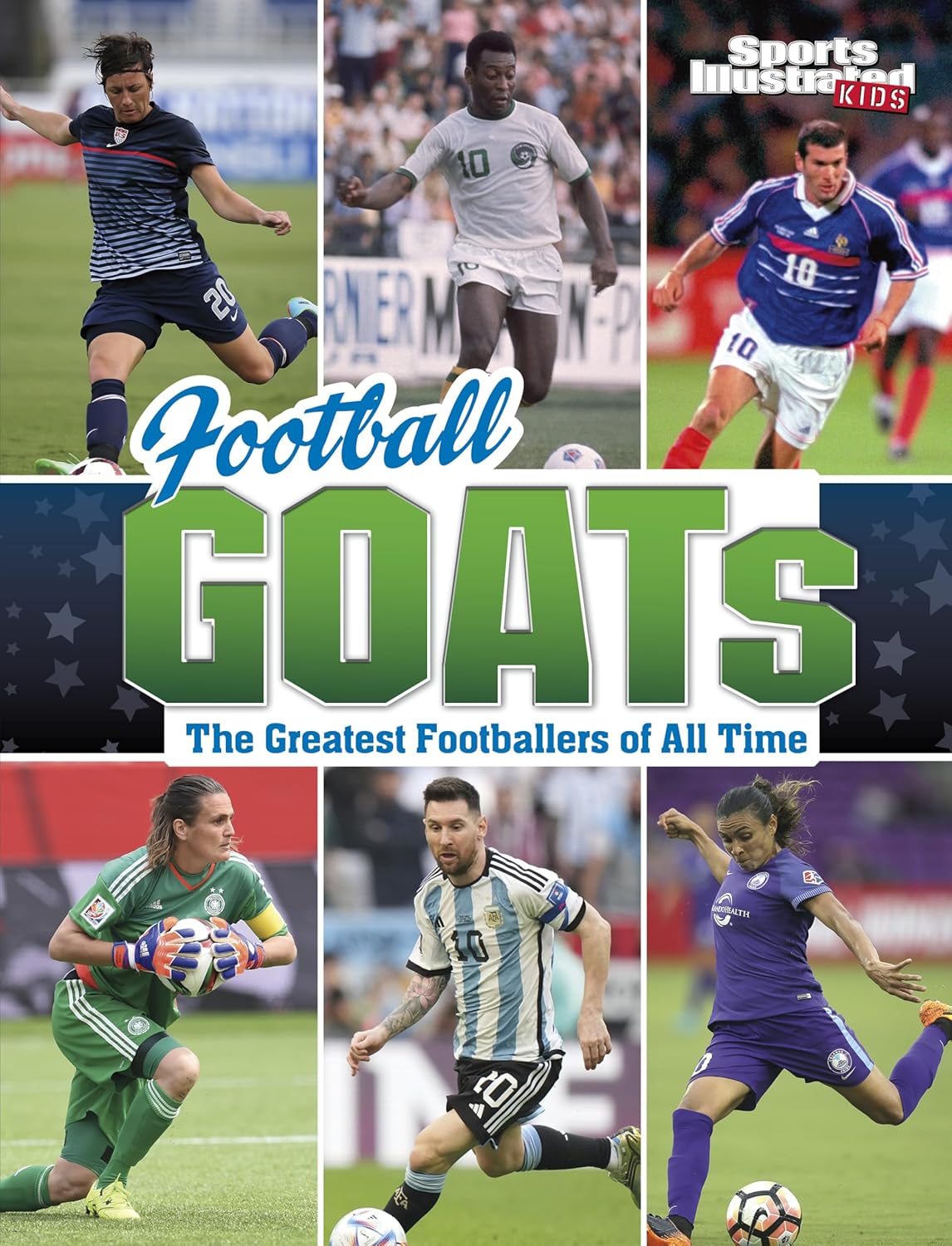 Football GOATs The Greatest Footballers of All Time (Sports