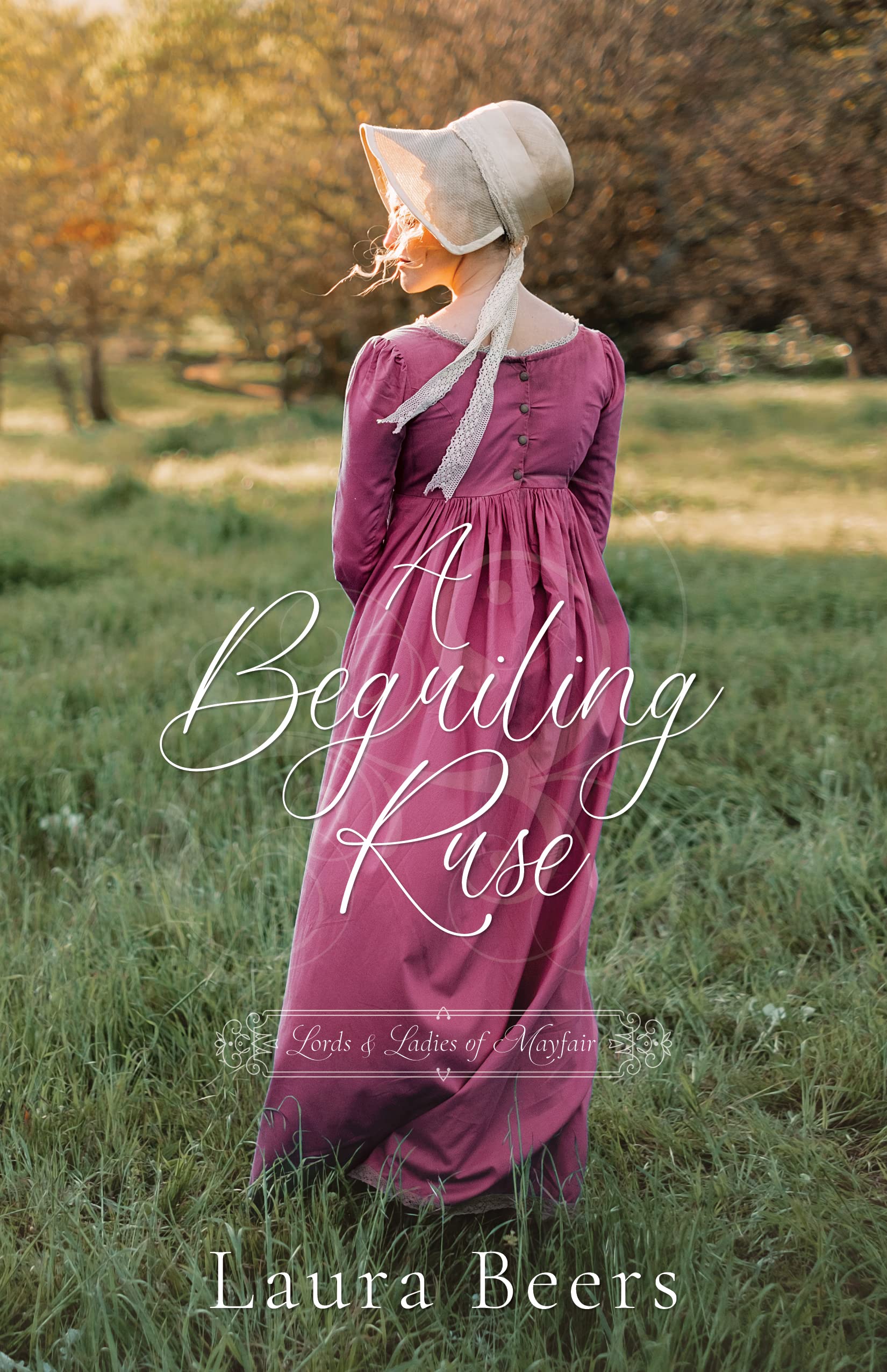 A Beguiling Ruse: A Regency Romance (Lords & Ladies of Mayfair Book 2)