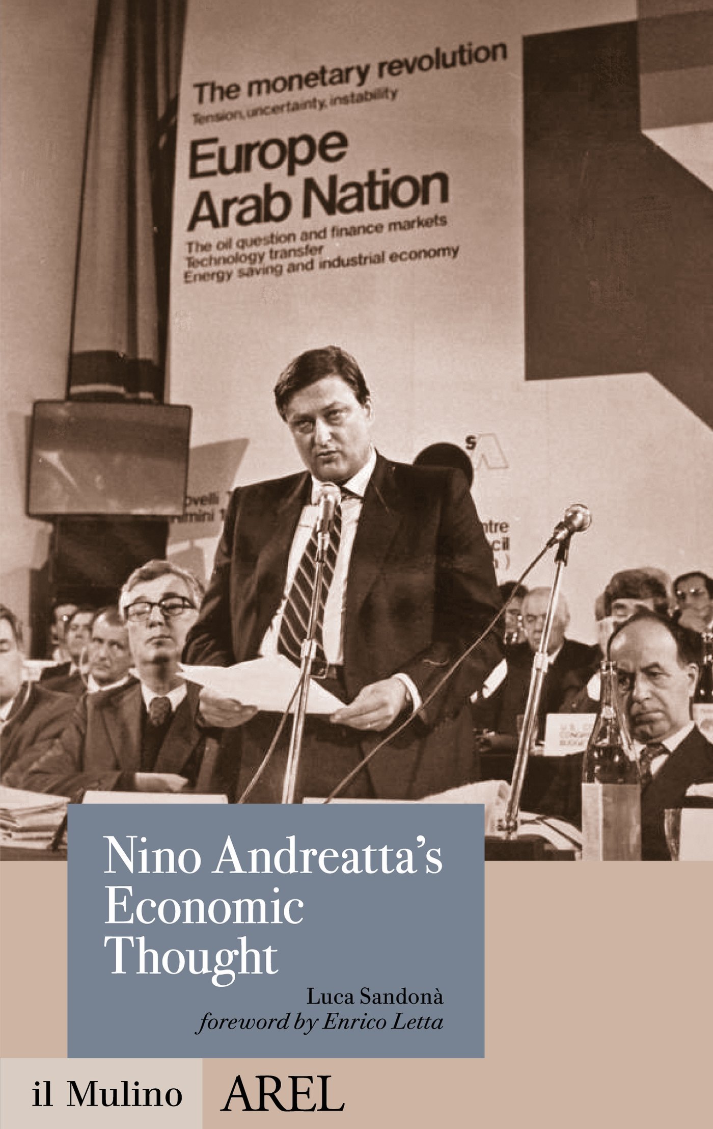 Nino Andreatta’s Economic Thought (Pubblicazioni AREL)