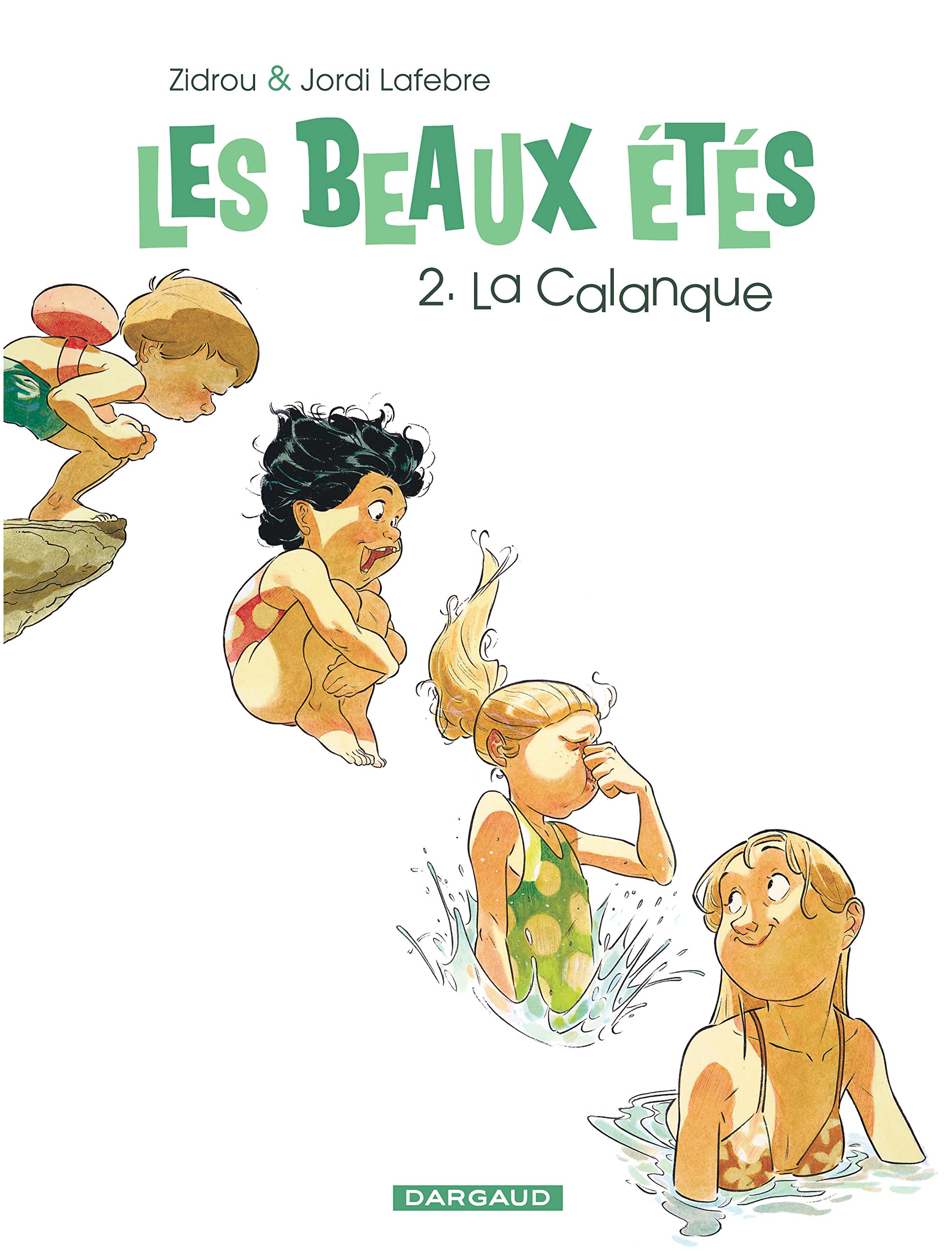 Les Beaux Étés - Tome 2 - La Calanque: 1969