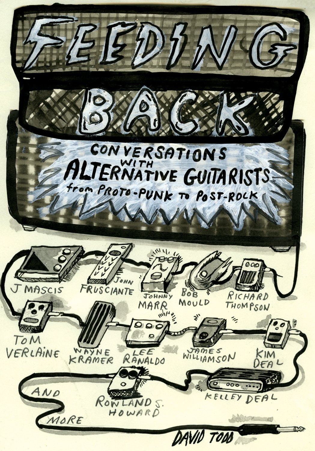 Feeding Back: Conversations with Alternative Guitarists from Proto-Punk to Post-Rock cover