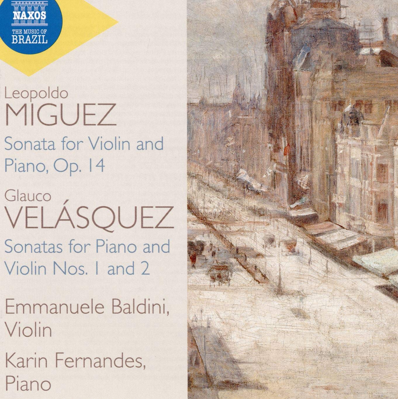 Leopoldo Miguez: Sonata for Violin and Piano Op.14, Glauco Velásquez: Sonatas for Piano and Violin Nos. 1 and 2