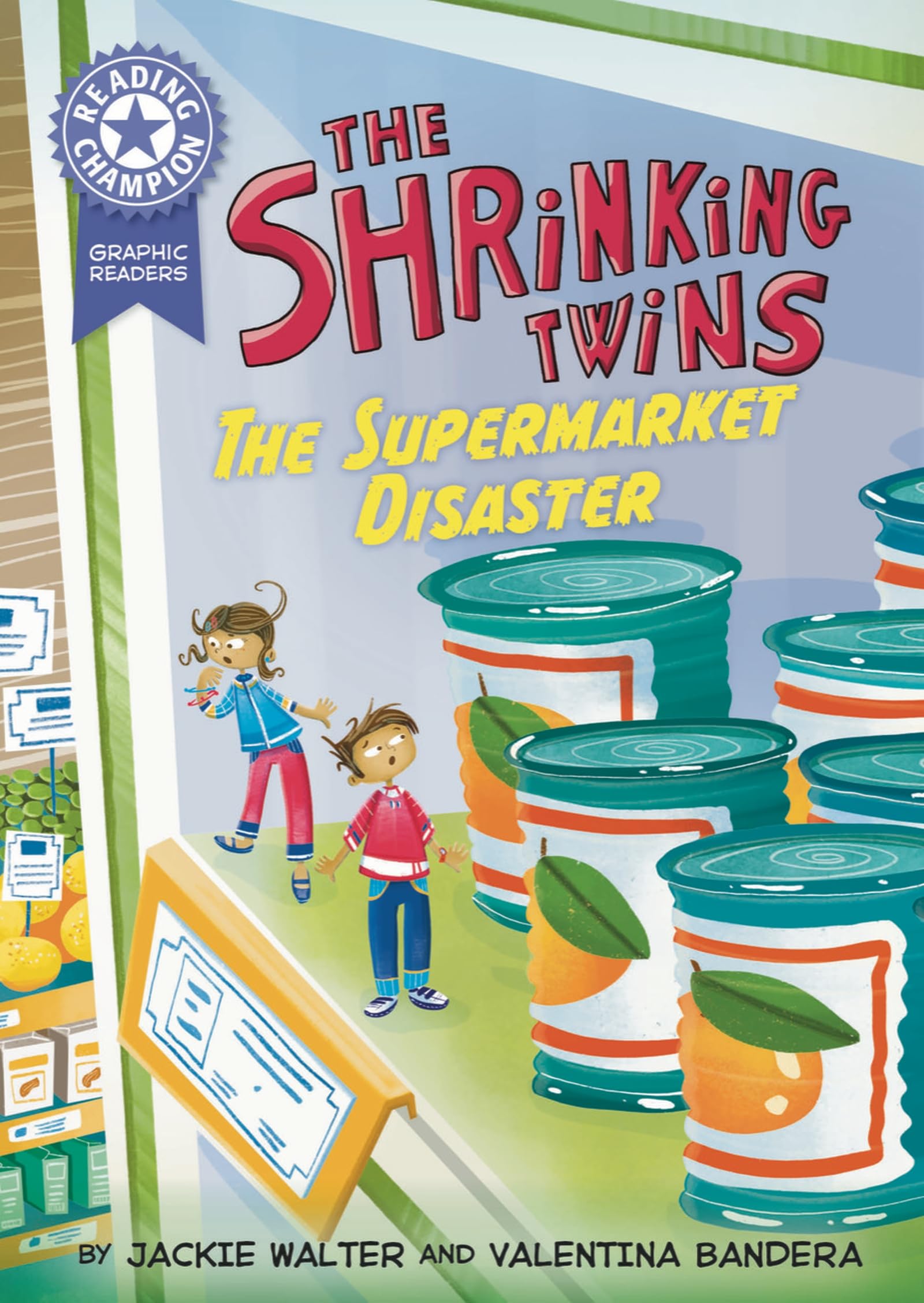 Graphics: The Shrinking Twins: Supermarket Disaster: Book band Purple 8 (Reading Champion)