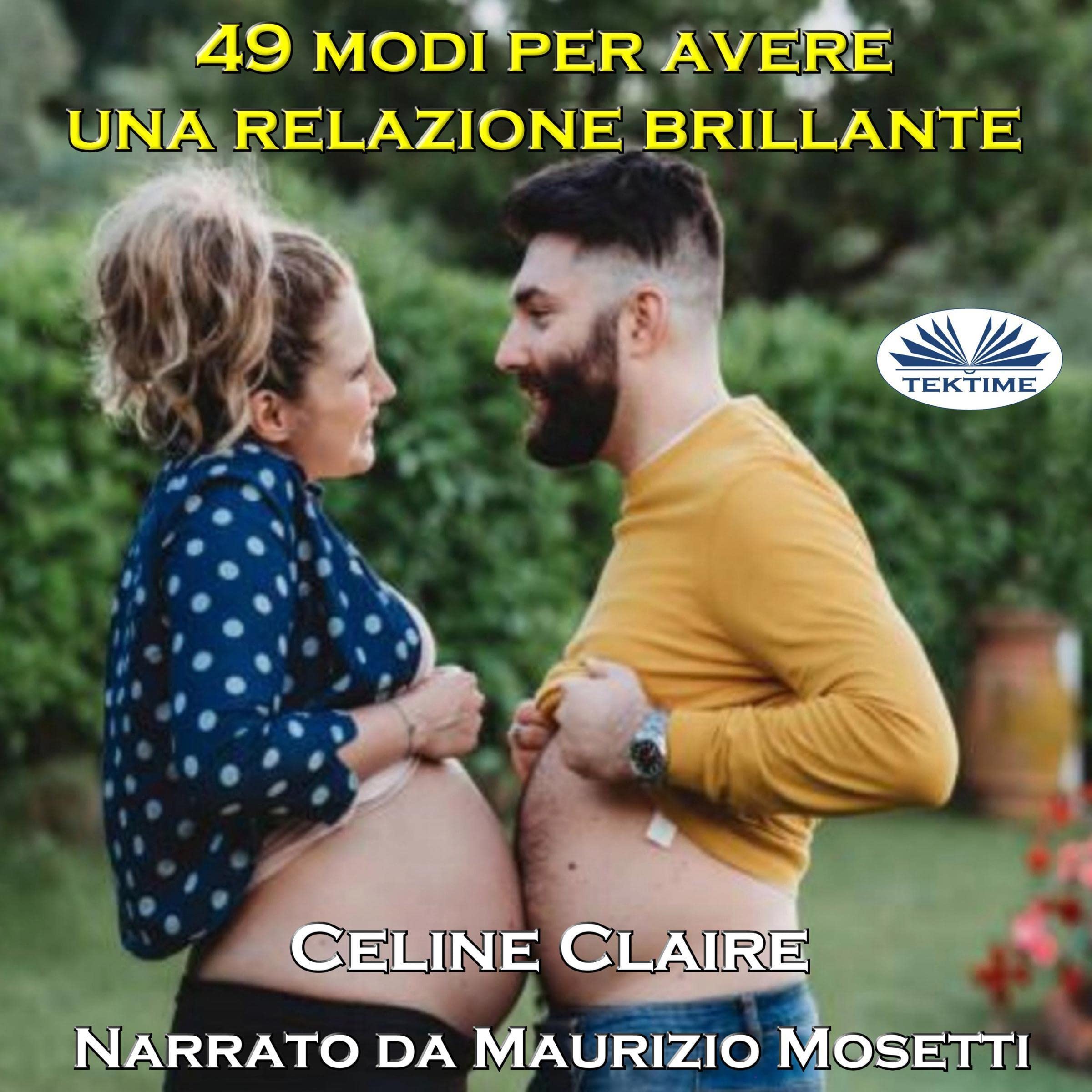 49 modi per avere una relazione brillante [How to Have a Sparkling Relationship in 49 Ways]