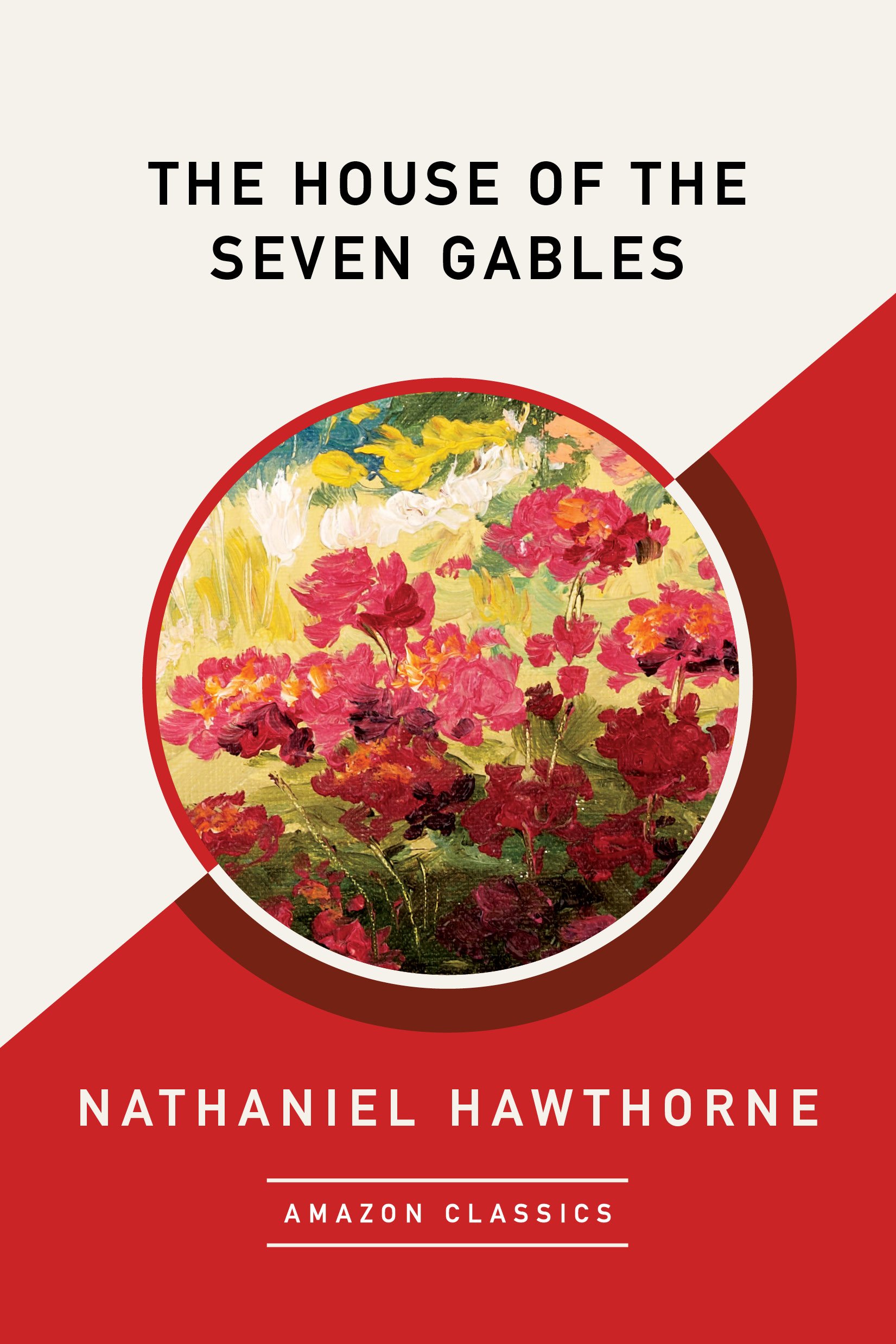 Buy The House of the Seven Gables (AmazonClassics Edition) — BookShops.in