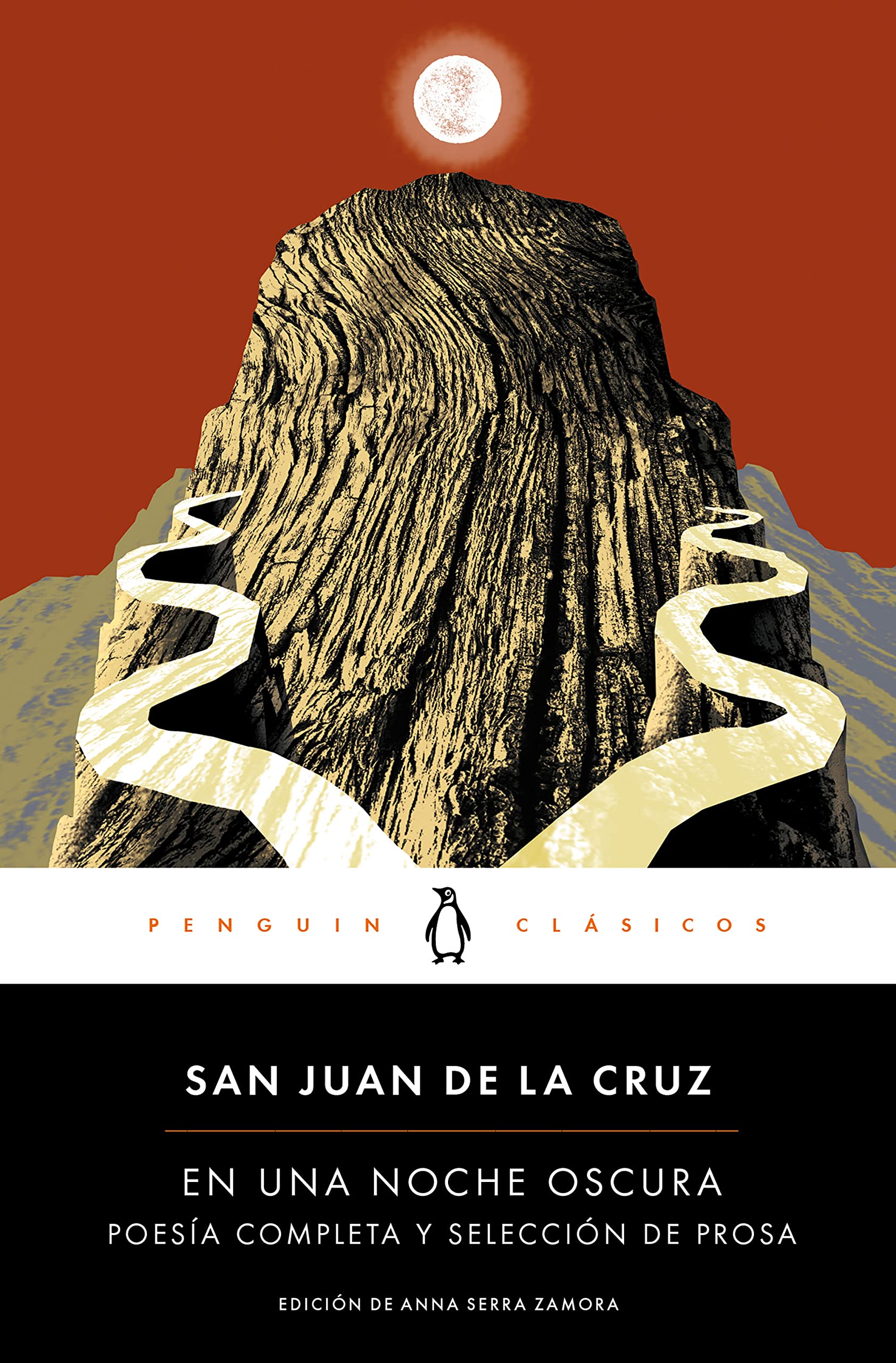 En una noche oscura: Poesía completa y selección de prosa (Penguin Clásicos)