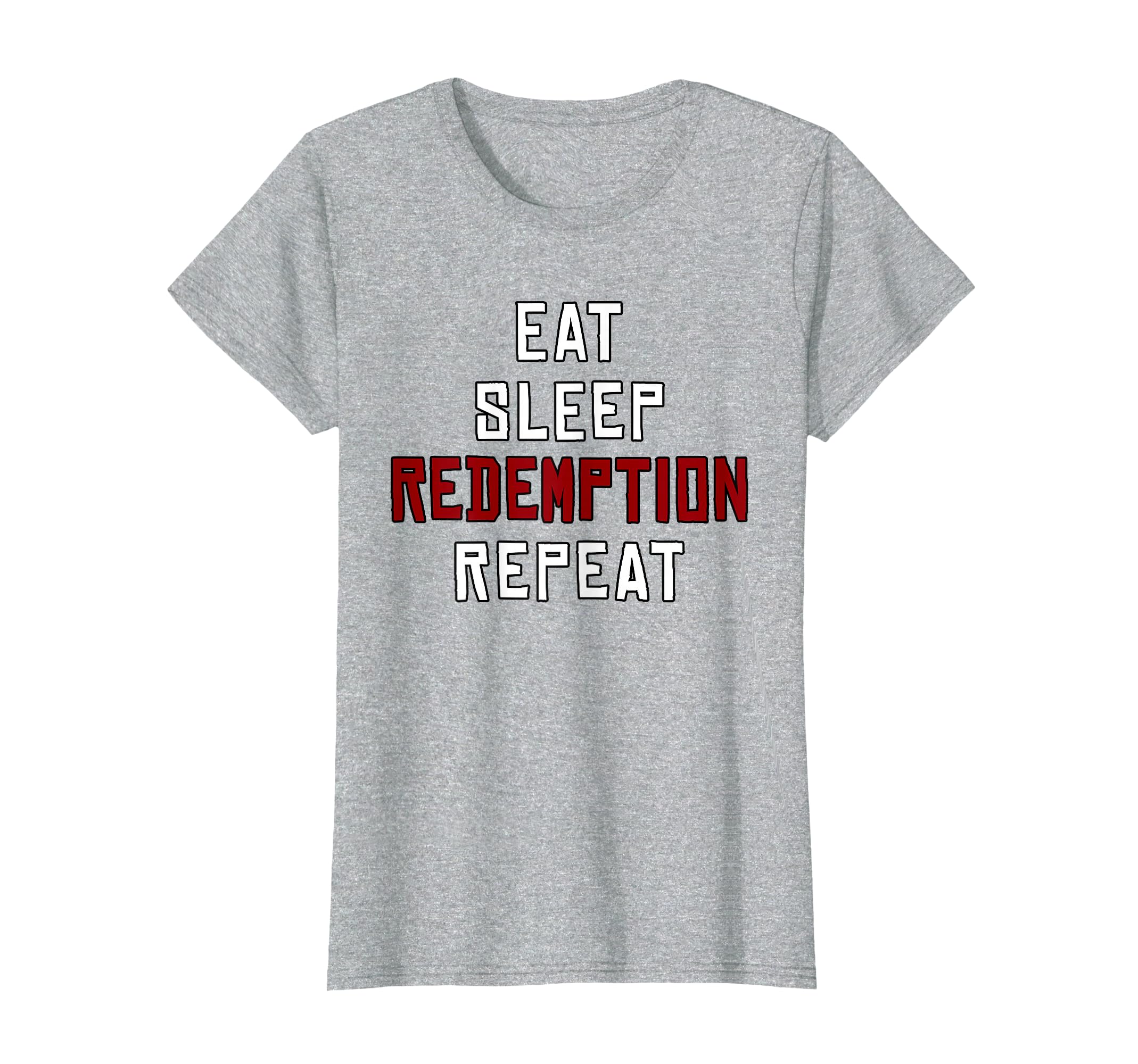 EAT Sleep Redemption Repeat T-Shirt