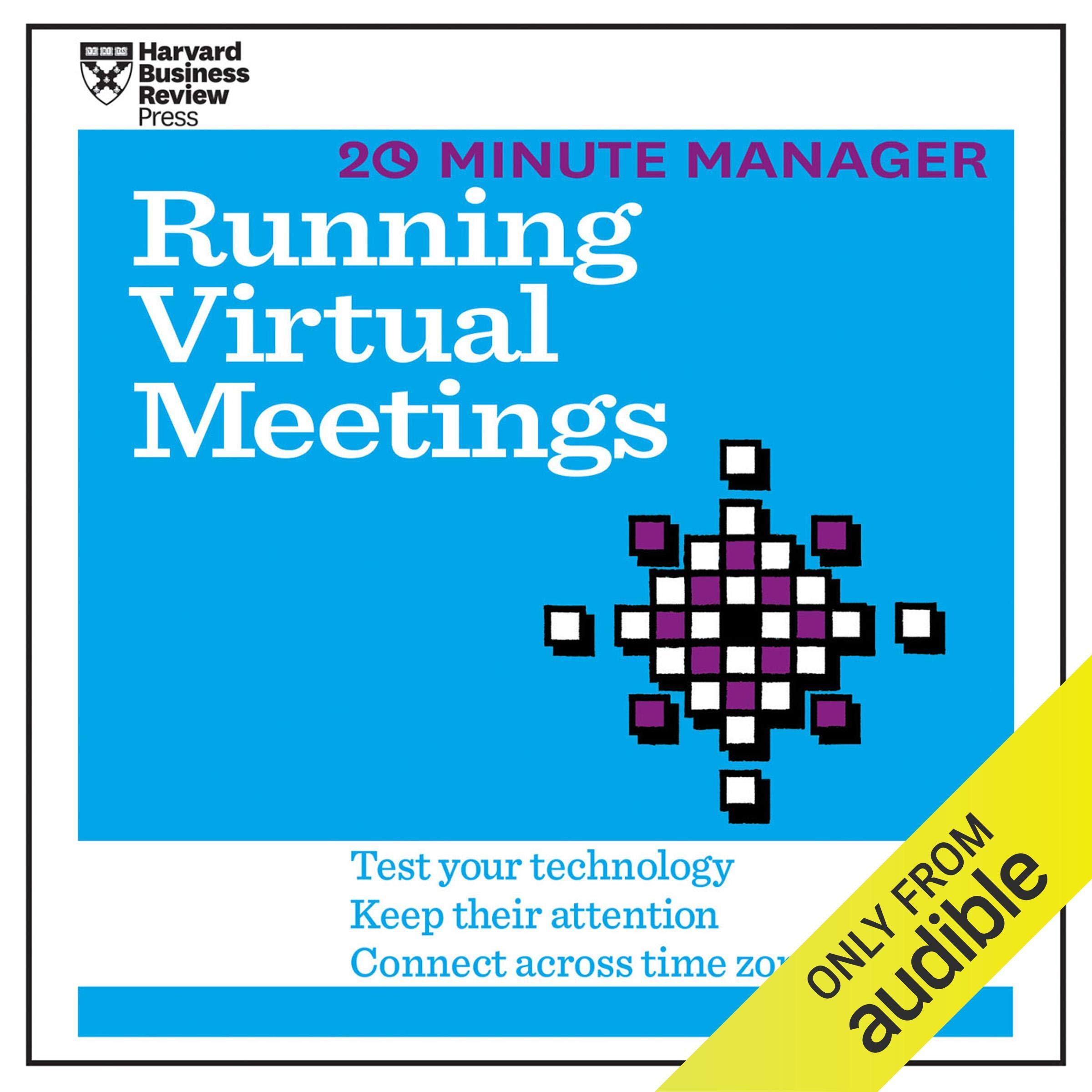 Cover art for 20 Minute Manager: Running Virtual Meetings