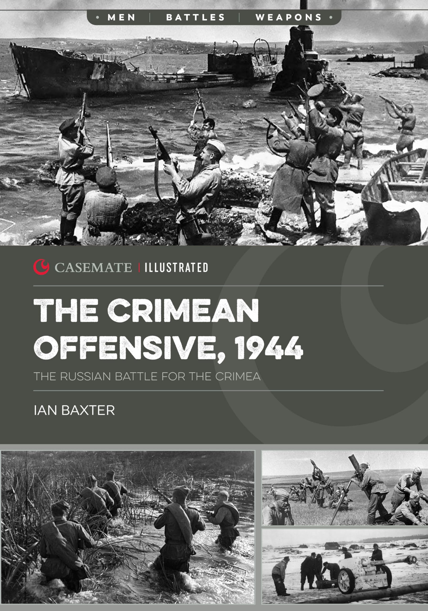 The Crimean Offensive, 1944 : The Russian Battle for the Crimea