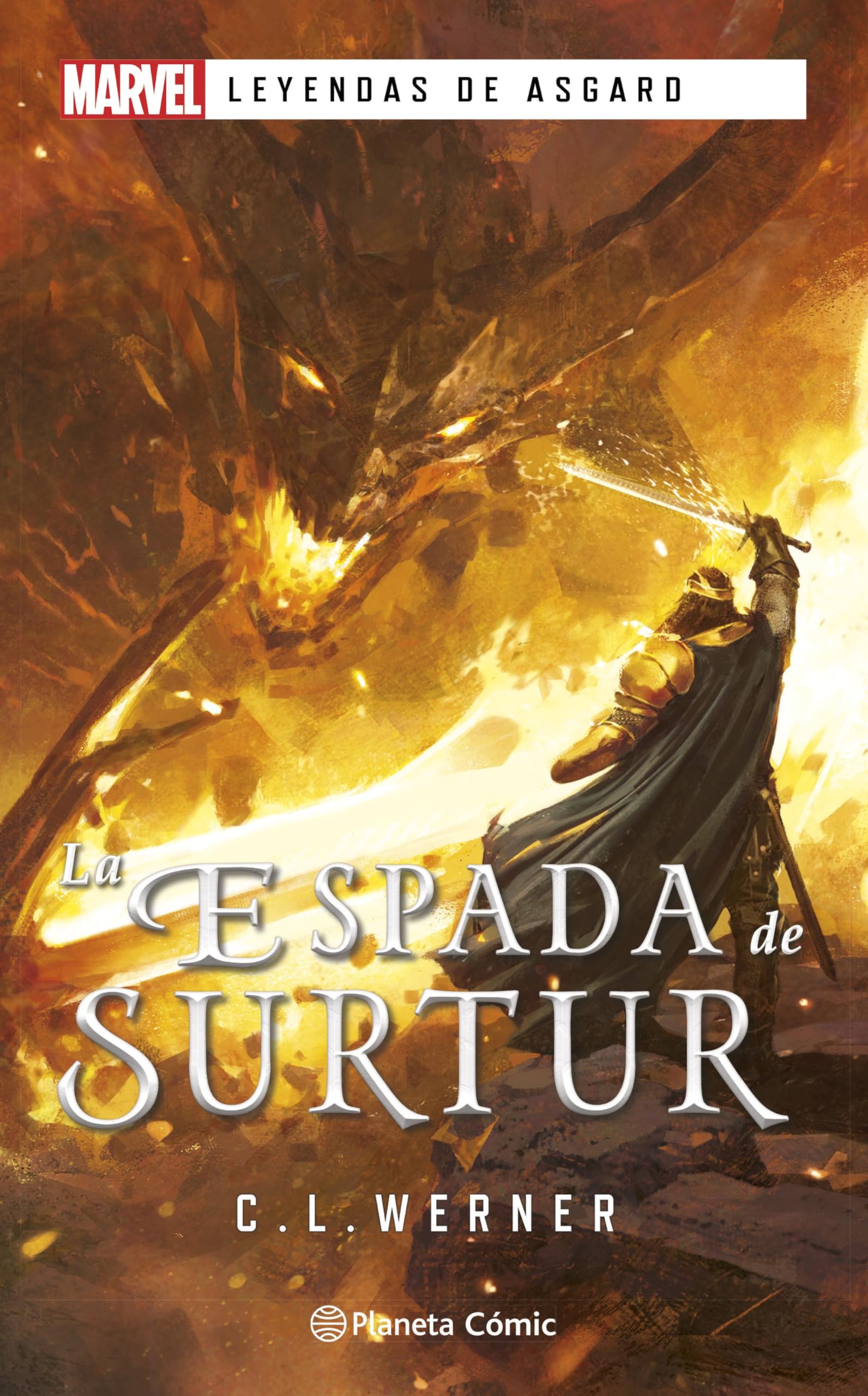 Planeta Cómic Leyendas de Asgard. La espada de Surtur (novela)