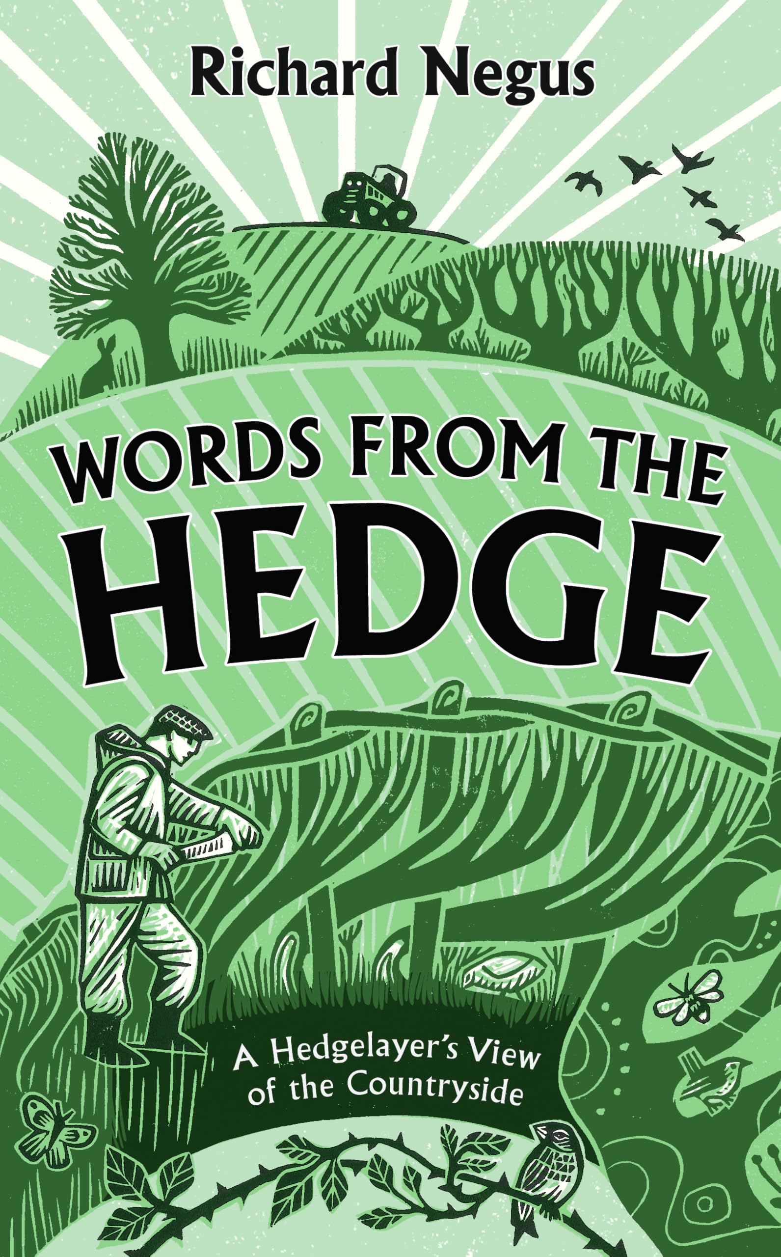 Words from the Hedge: A Hedgelayer’s View of the Countryside