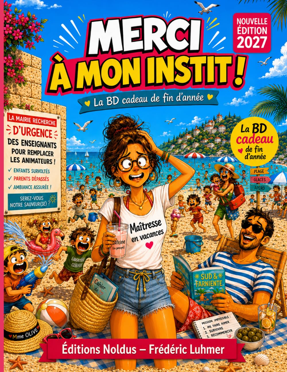 BD Maitresse d'école en vacances - Cadeau de fin d'année - Merci à mon instit Nouvelle édition 2027 (Cadeau maitresse d'école)