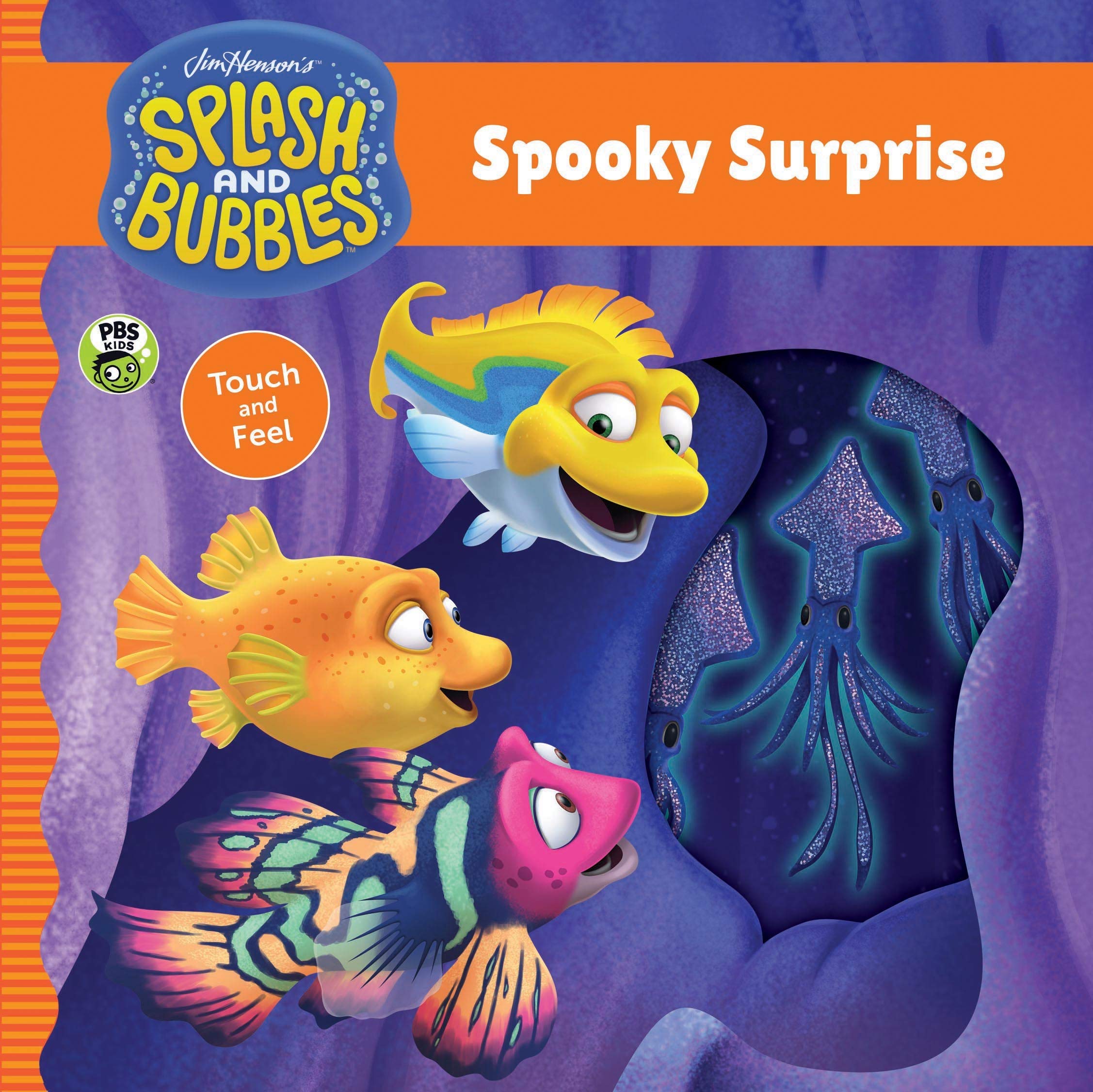 Splash and Bubbles: Spooky Surprise! (Touch and Feel Board Book) (Jim Henson's Splash and Bubbles)