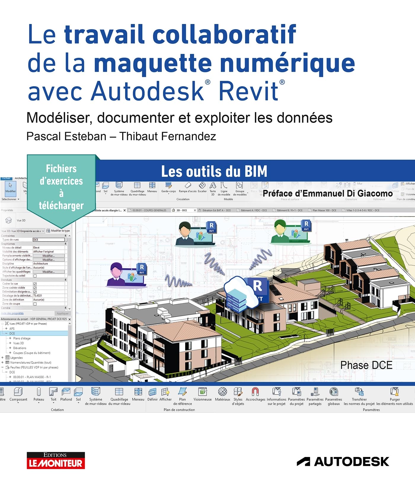 Le travail collaboratif de la maquette numérique avec Autodesk® Revit®: Modéliser, documenter et exploiter les données