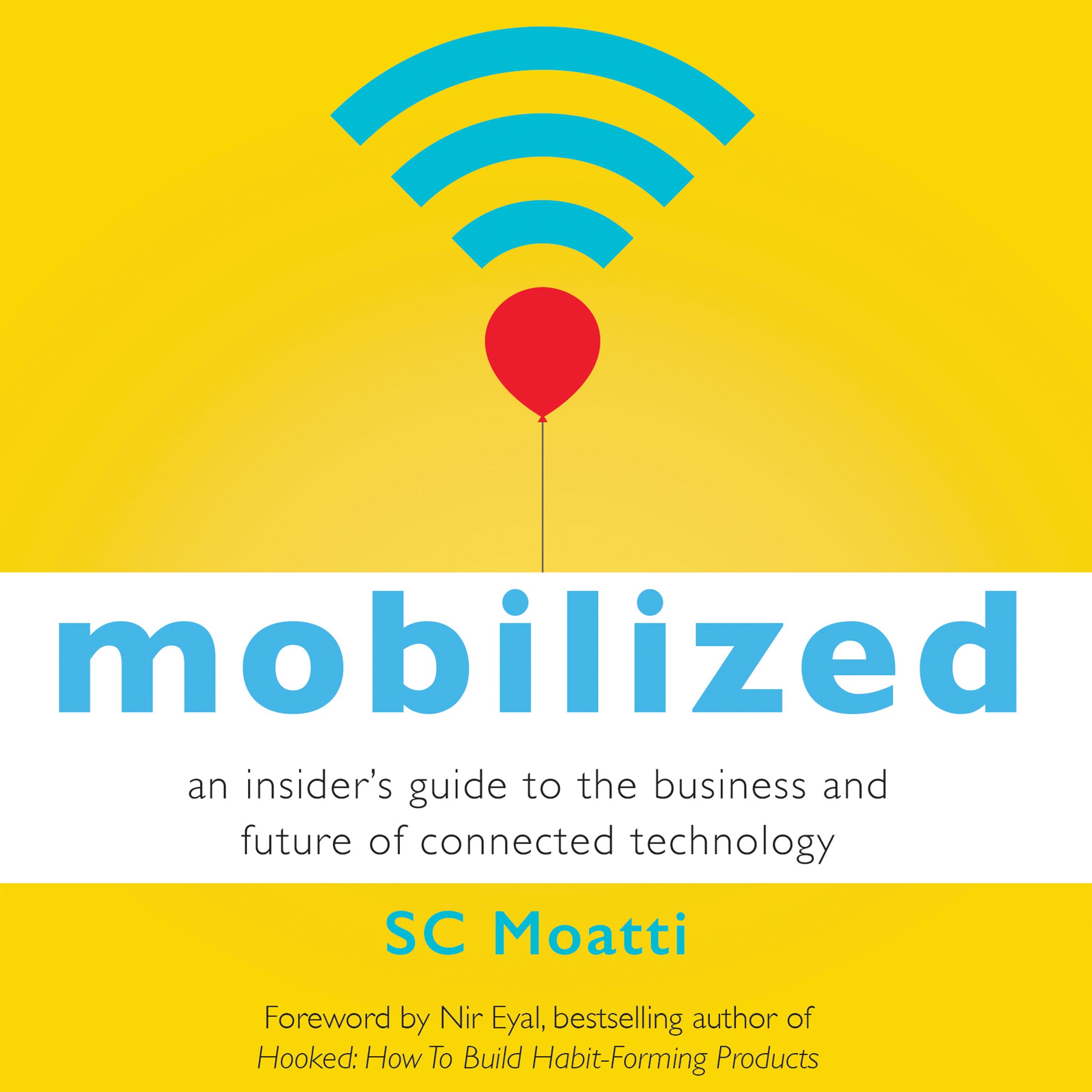 Cover art for Mobilized: An Insider's Guide to the Business and Future of Connected Technology