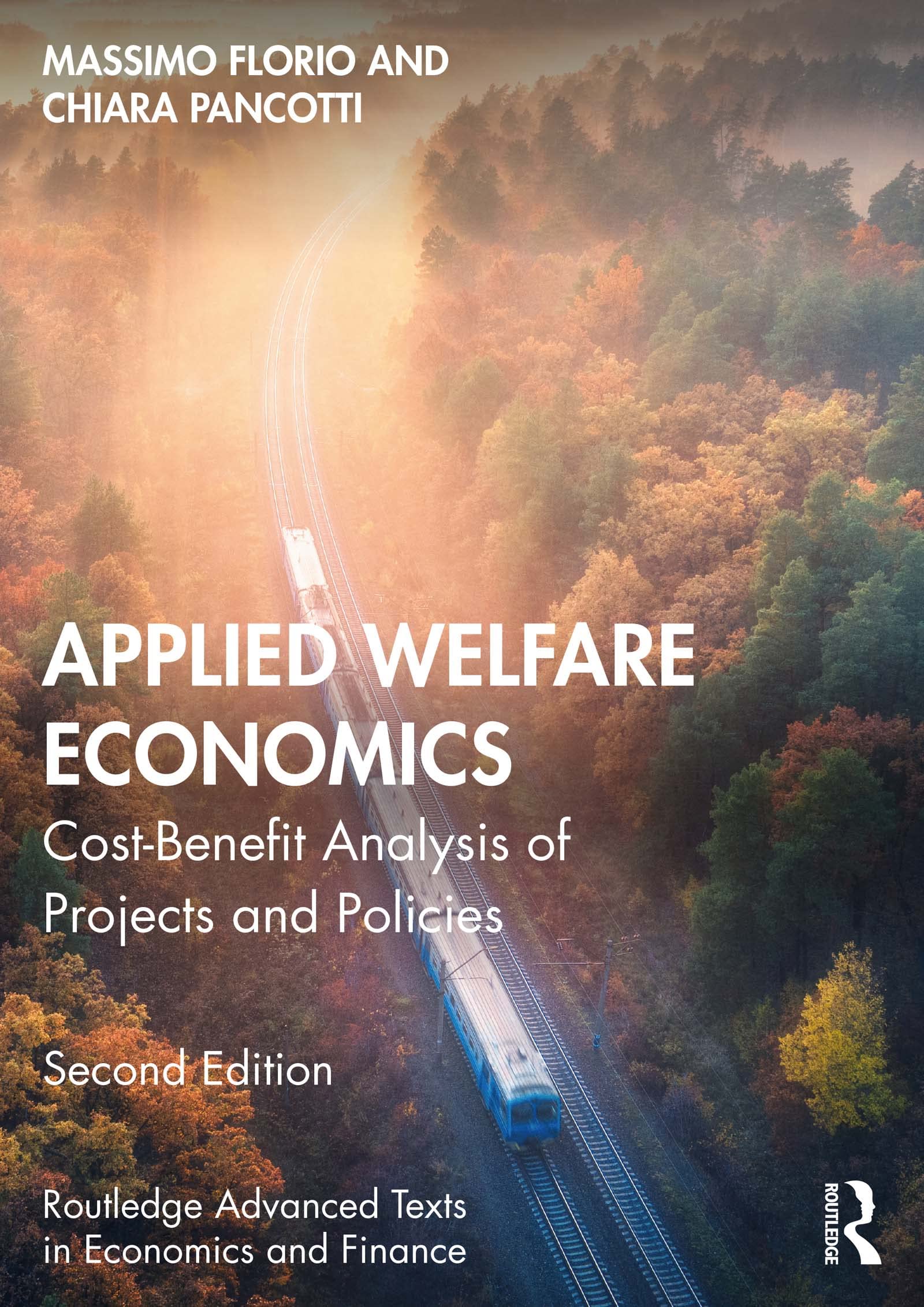 Applied Welfare Economics: Cost-Benefit Analysis of Projects and Policies (Routledge Advanced Texts in Economics and Finance)