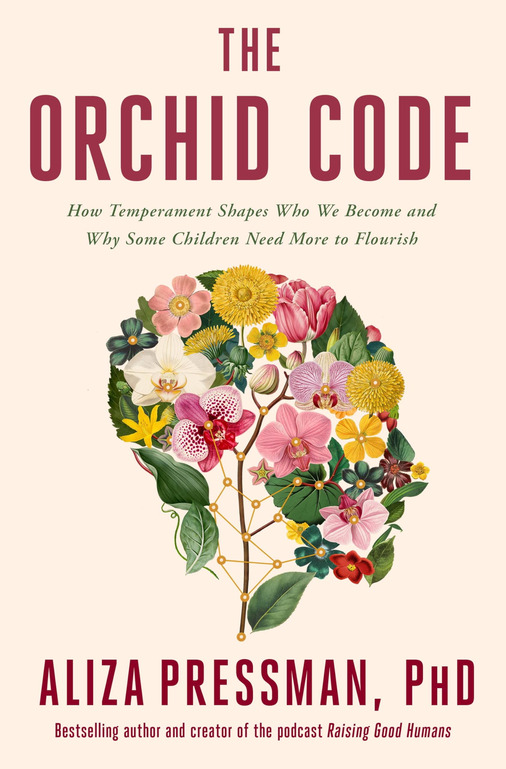 Orchid Code: How Temperament Shapes Who We Become and Why Some Children Need More to Flourish