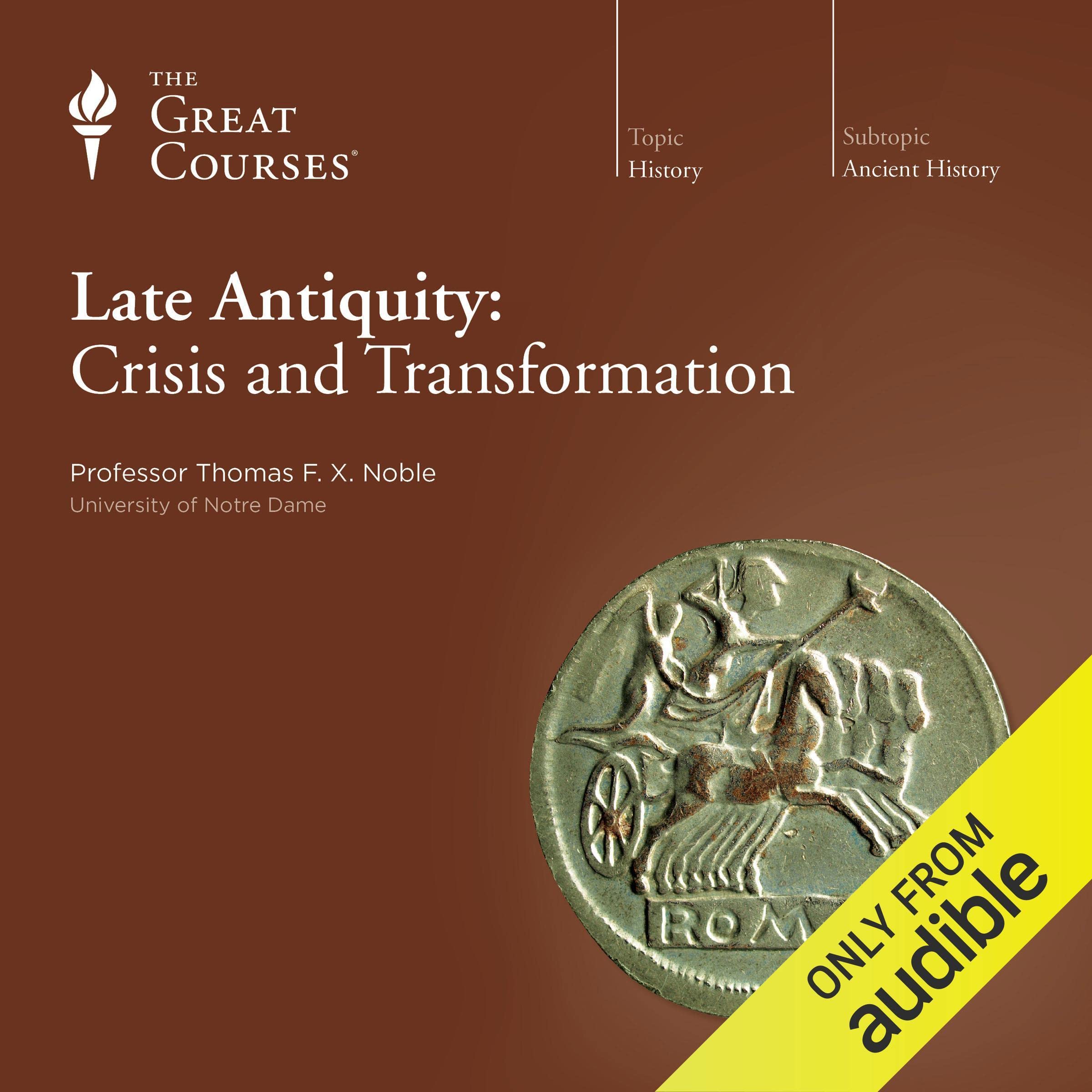 Late Antiquity: Crisis and Transformation