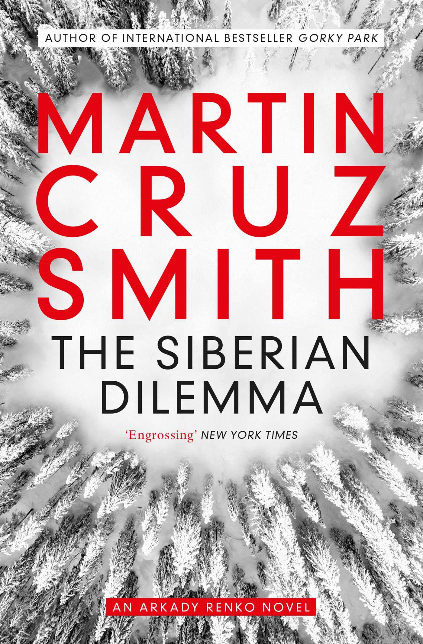 The Siberian Dilemma: Volume 9 (The Arkady Renko Novels)