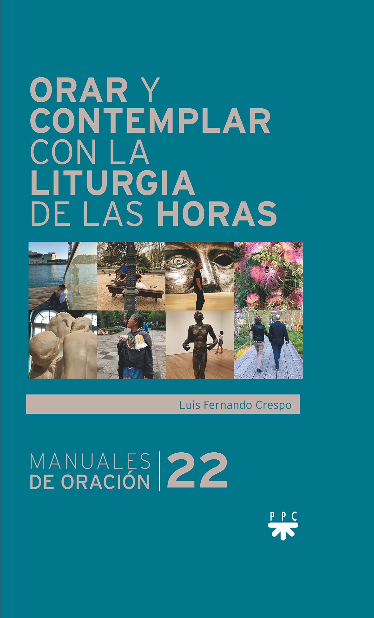 Orar y contemplar con la Liturgia de las Horas pour enrichir votre temps de méditation chrétienne