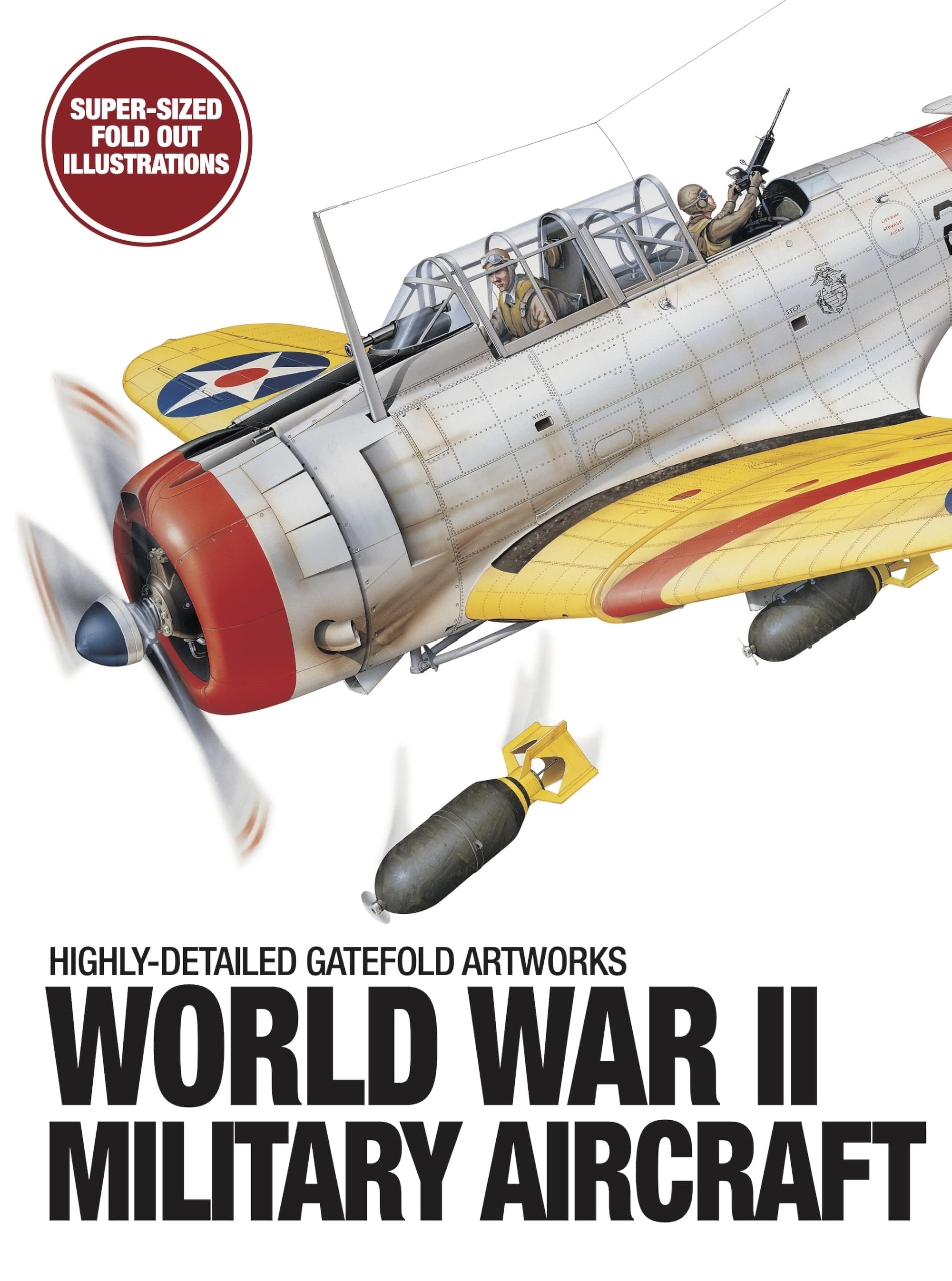 World War II Military Aircraft: Highly-Detailed Gatefold Artworks