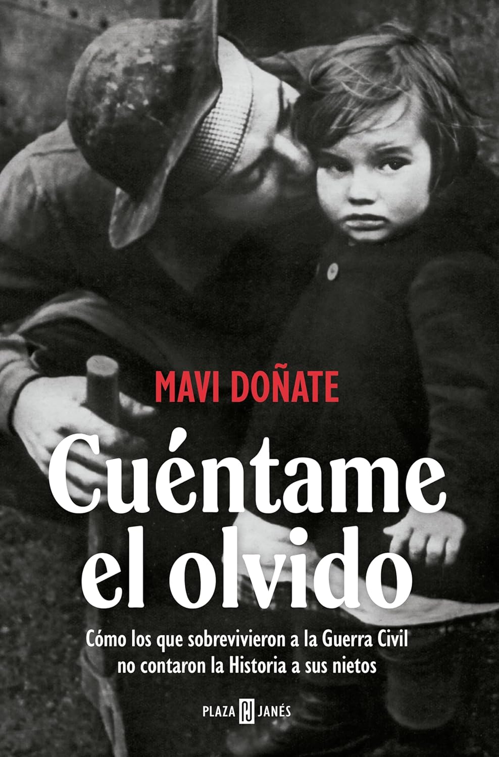 Cuéntame el olvido: Cómo los que sobrevivieron a la Guerra Civil no contaron la Historia a sus nietos (Spanish Edition)      Kindle Edition