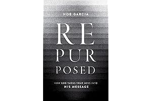 Repurposed: How God Turns Your Mess into a Message