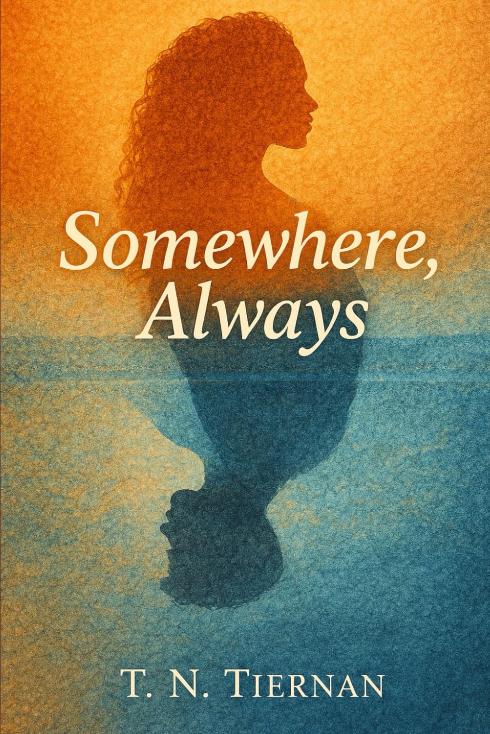 Somewhere, Always: 1 (Hillside Stories)