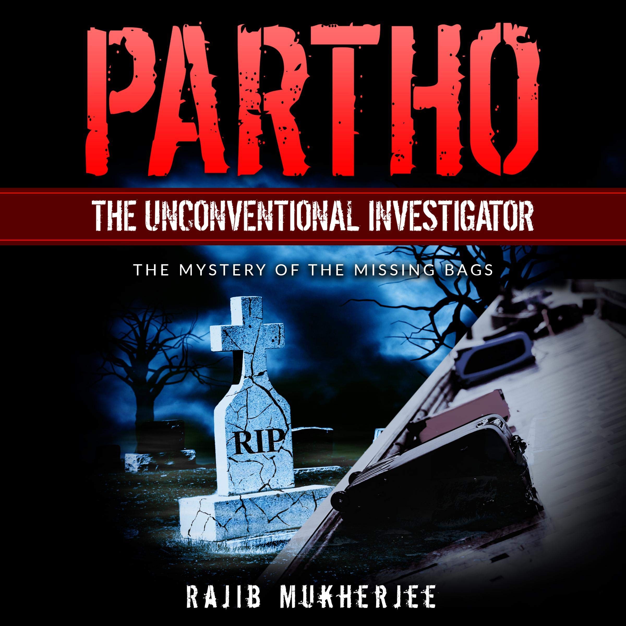 Cover art for Partho, the Unconventional Investigator: The Mystery of the Missing Bags