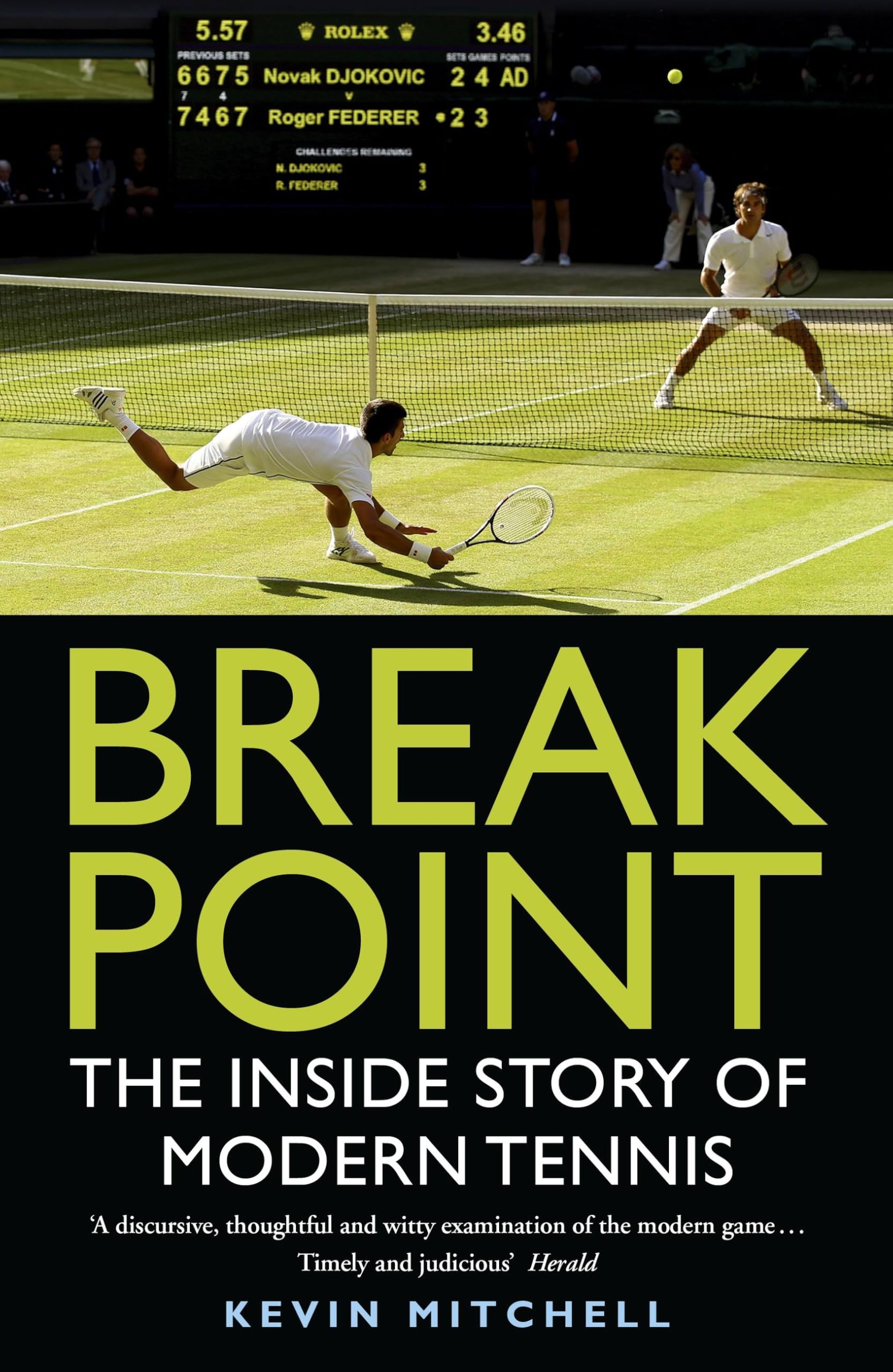 Break Point: The Inside Story of Modern Tennis,Kevin Mitchell- 9781848549296