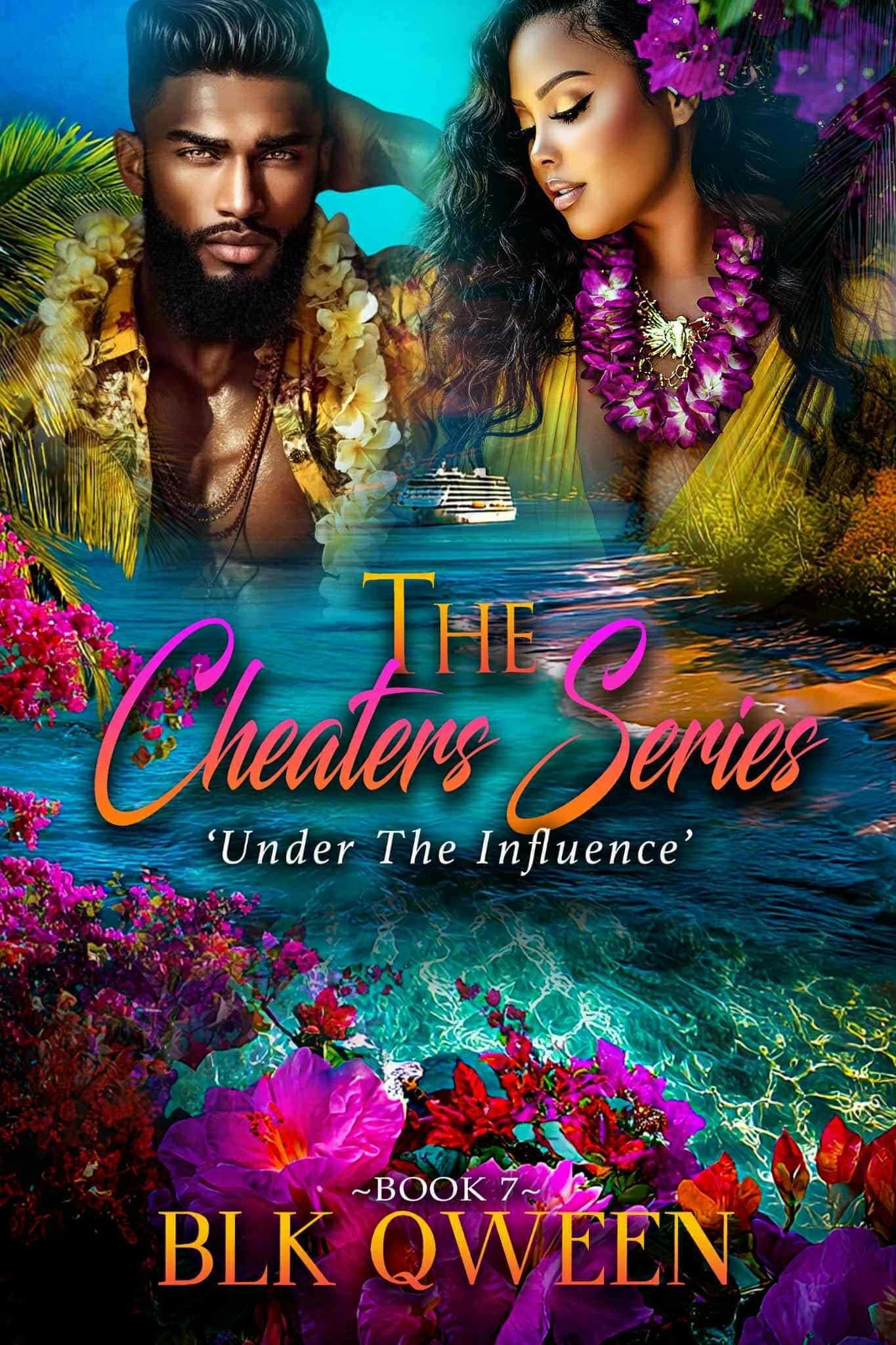 The Cheaters Series: Under The Influence: Book Number 7 Second Chance Love Workplace Romance Mystery Thriller Interracial Romance