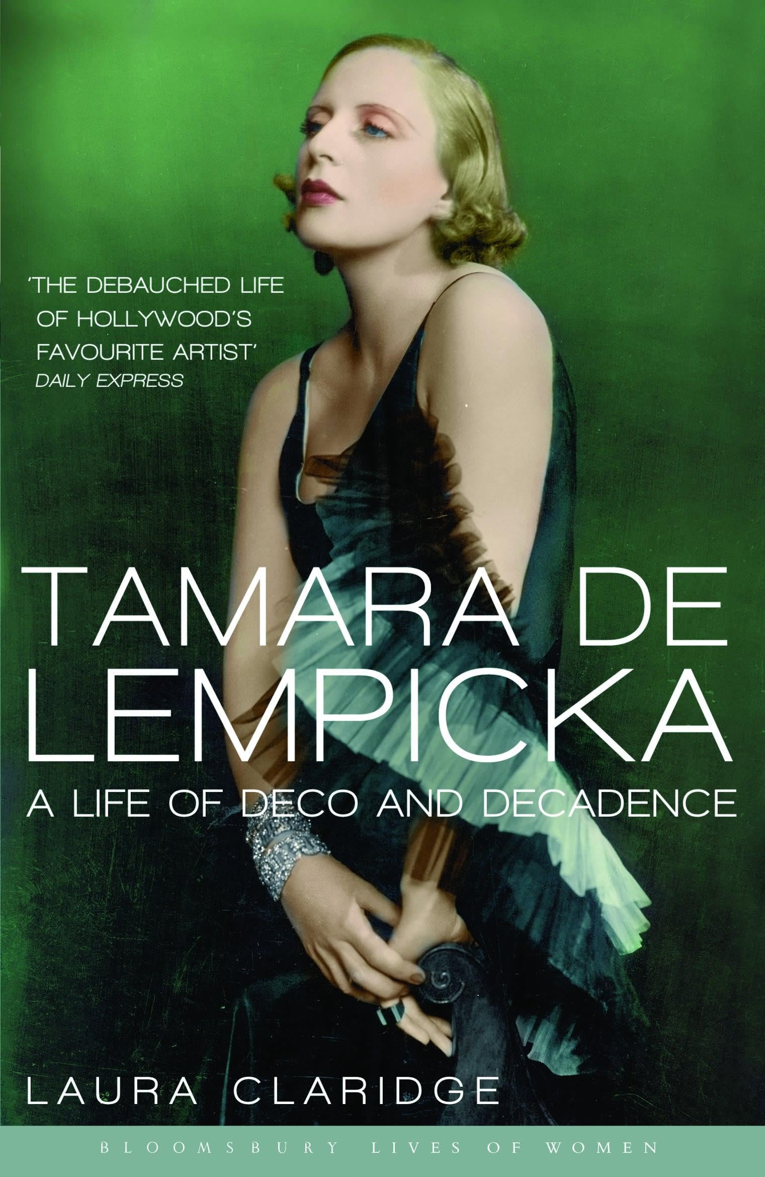 Tamara De Lempicka (Bloomsbury Lives of Women)