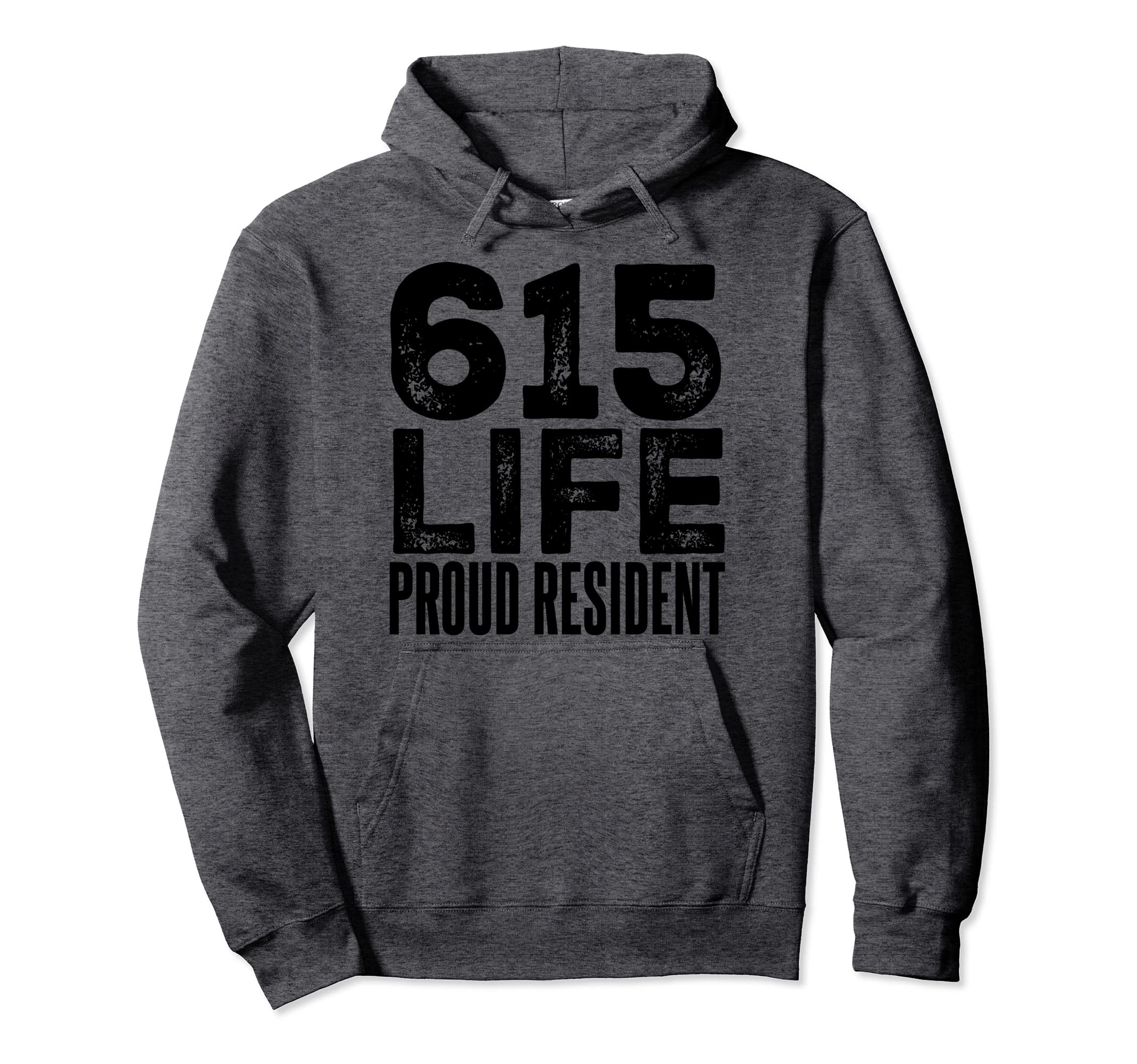 615 LIFE PROUD RESIDENT Pullover Hoodie