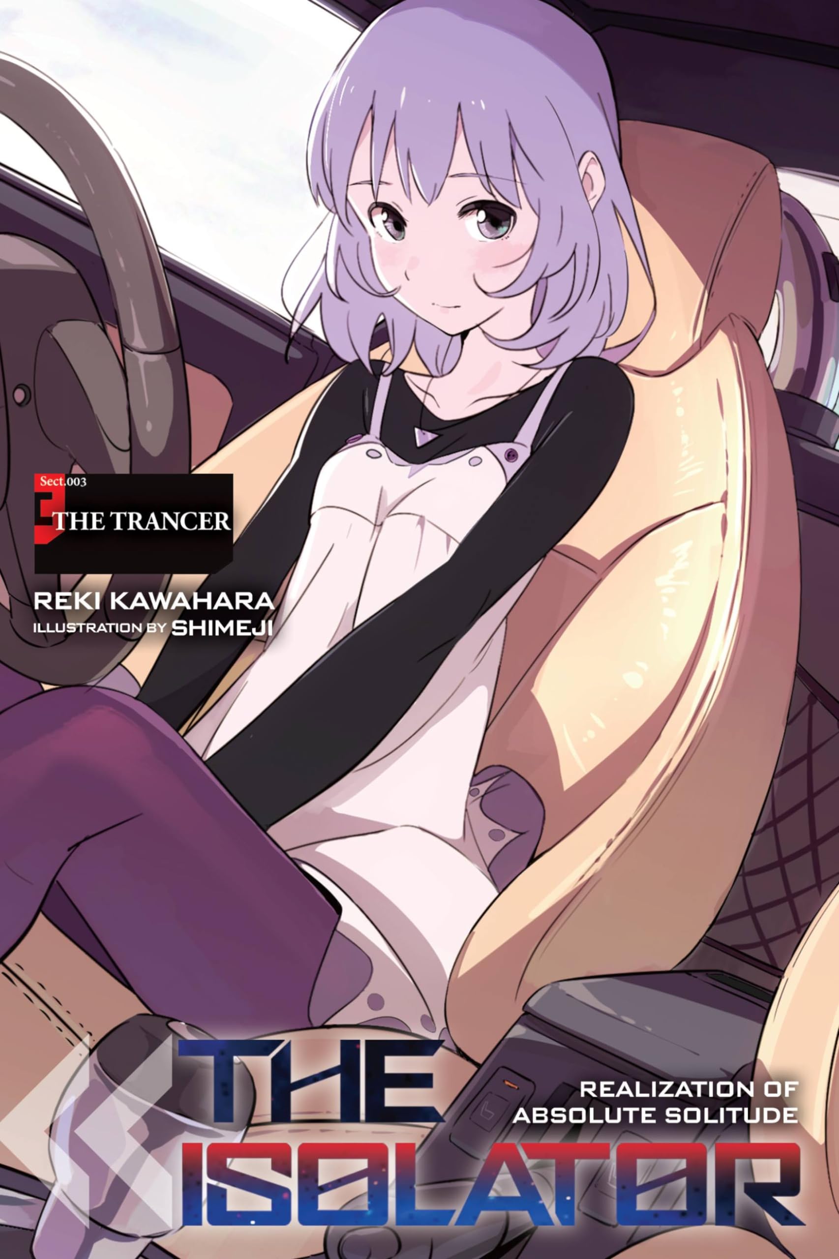 The Isolator, Vol. 3 (light novel): The Trancer (Volume 3) (The Isolator, 3)