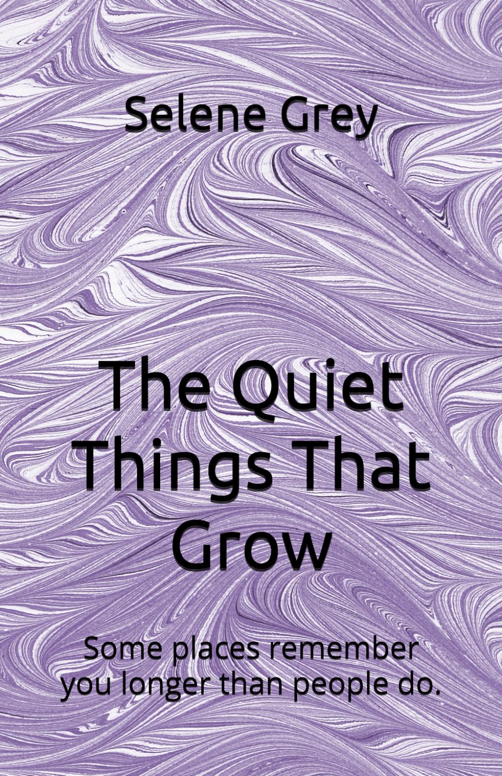 The Quiet Things That Grow: Some places remember you longer than people do.