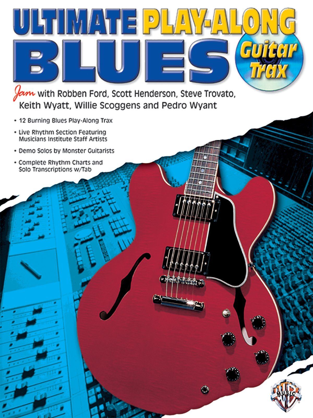 Ultimate Guitar Blues Play-along (Ultimate Guitar Play-Along) by Robben Ford (Contributor), Scott Henderson (Contributor), Steve Trovato (Contributor) � Visit Amazon's Steve Trovato Page search results for this author Steve Trovato (Contributor), (31-Dec-