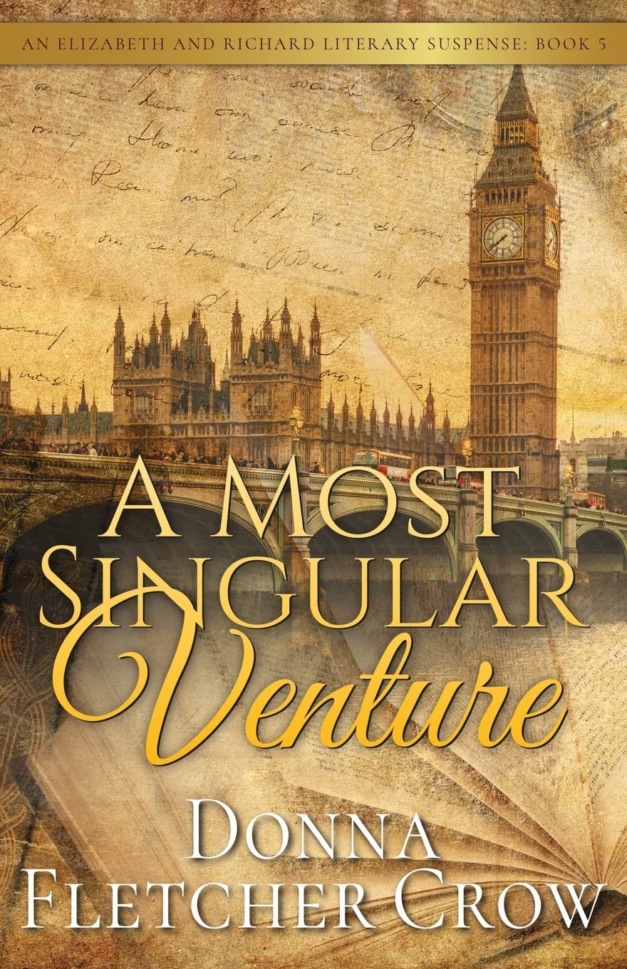 A Most Singular Venture: Murder in Jane Austen's London: Volume 5 (Elizabeth and Richard Literary Suspense)