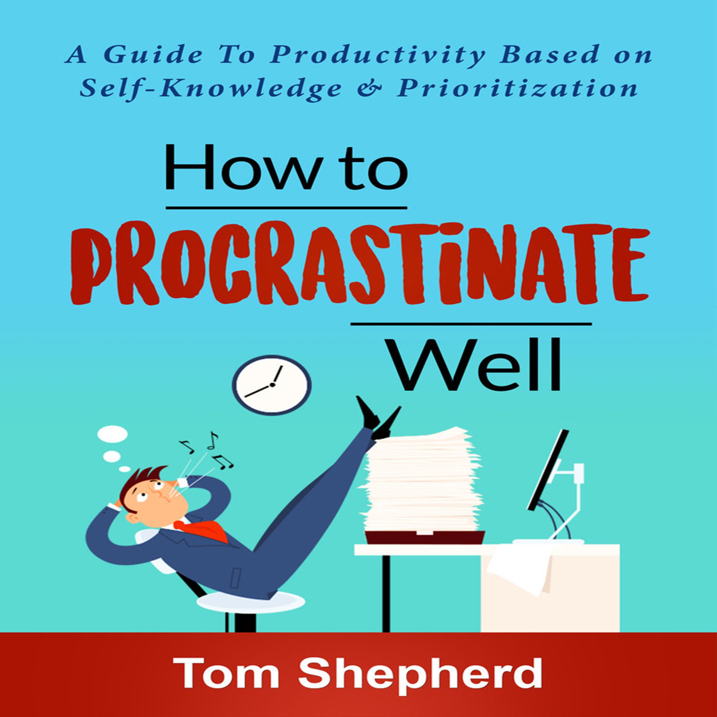 Cover art for How to Procrastinate Well