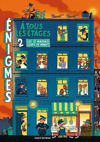 Enigmes à tous les étages Tome 2 Les douze mauvais coups de minuit