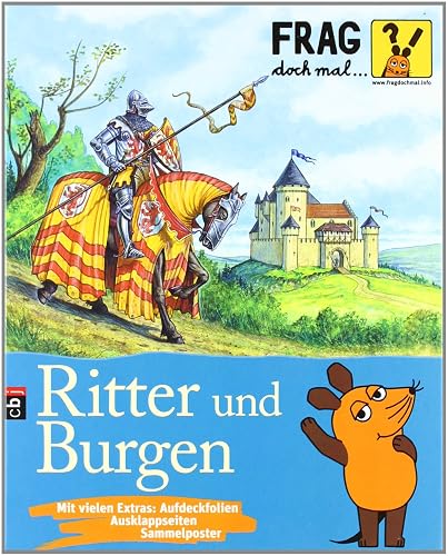 Frag doch mal ... die Maus! - Ritter und Burgen (Die Sachbuchreihe, Band 1)
