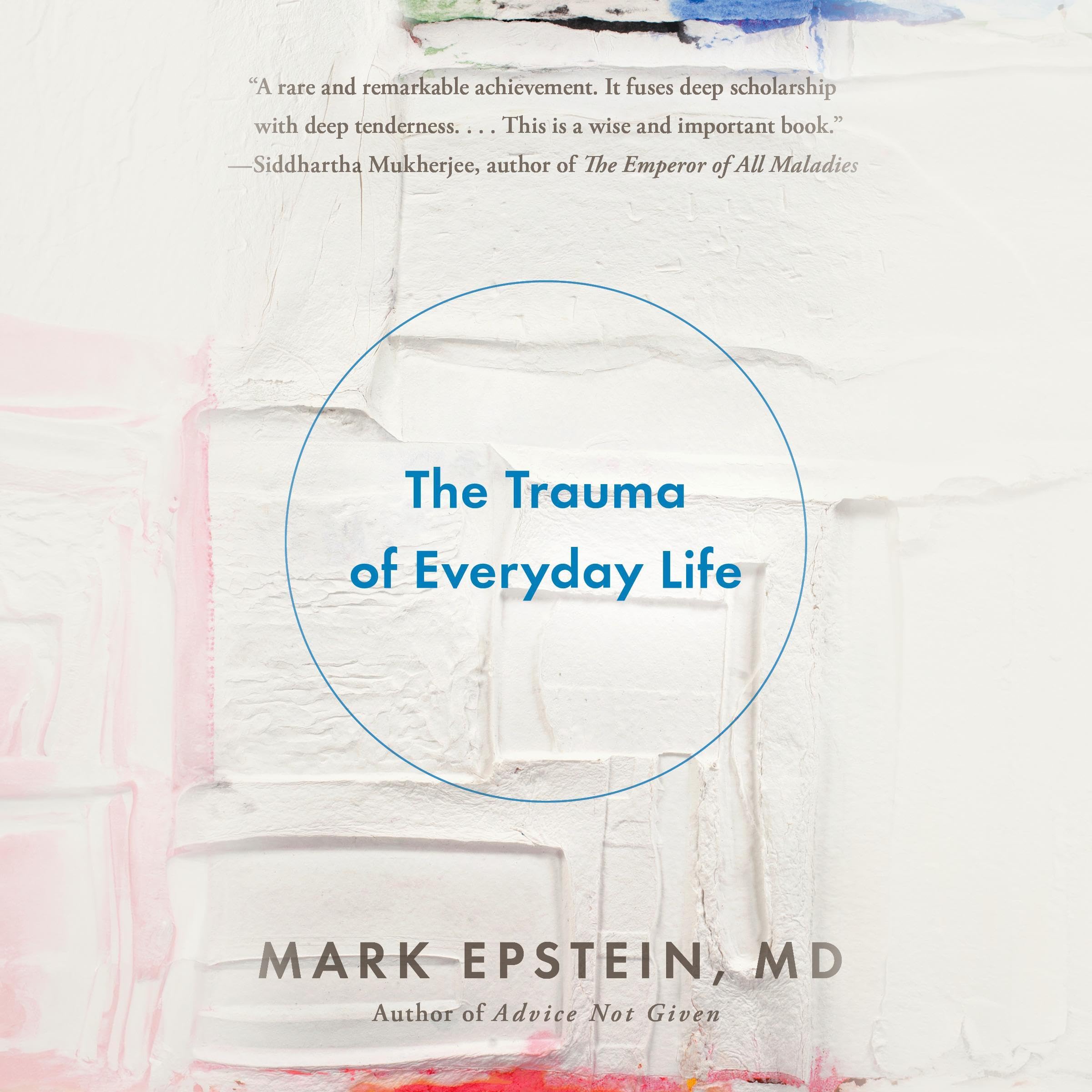 The Trauma of Everyday Life