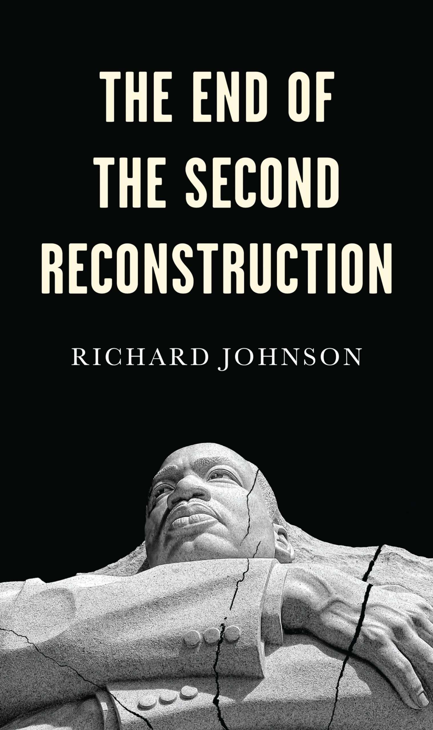 The End of the Second Reconstruction Johnson Paperback Polity Press