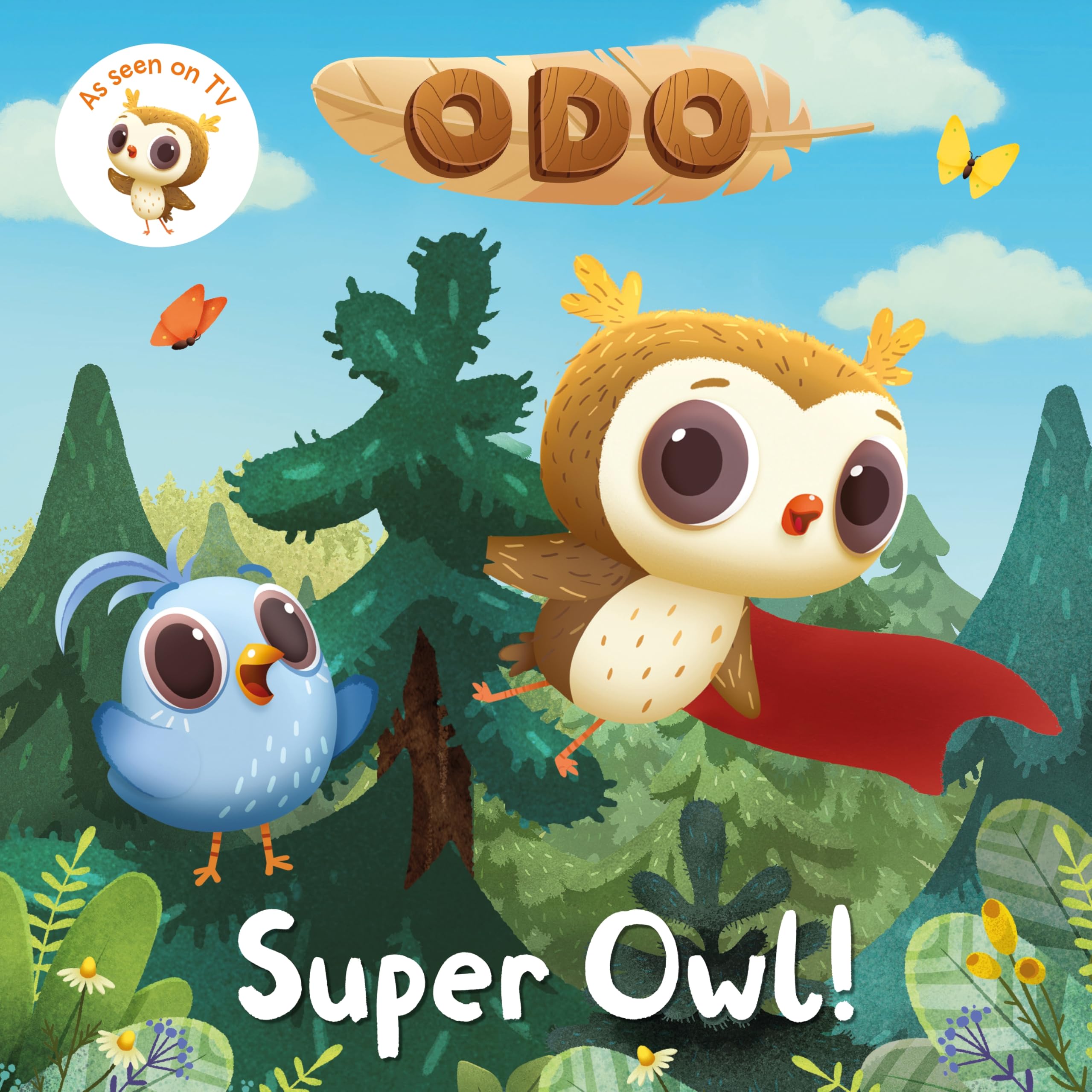 Odo: Super Owl!: As seen on Milkshake!: 2 (Odo, 2)