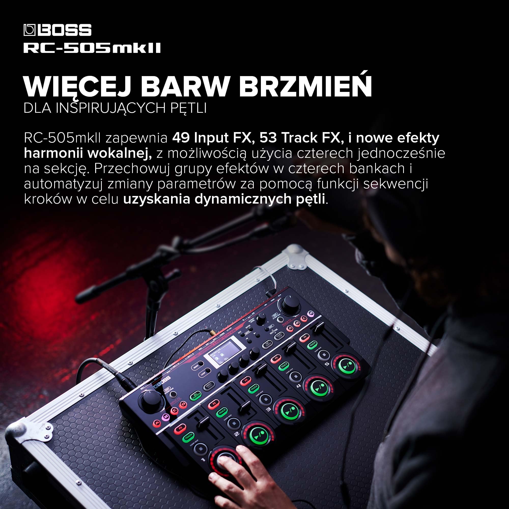 BOSS RC-505MKII Loop Station, Magia Zapętlania na