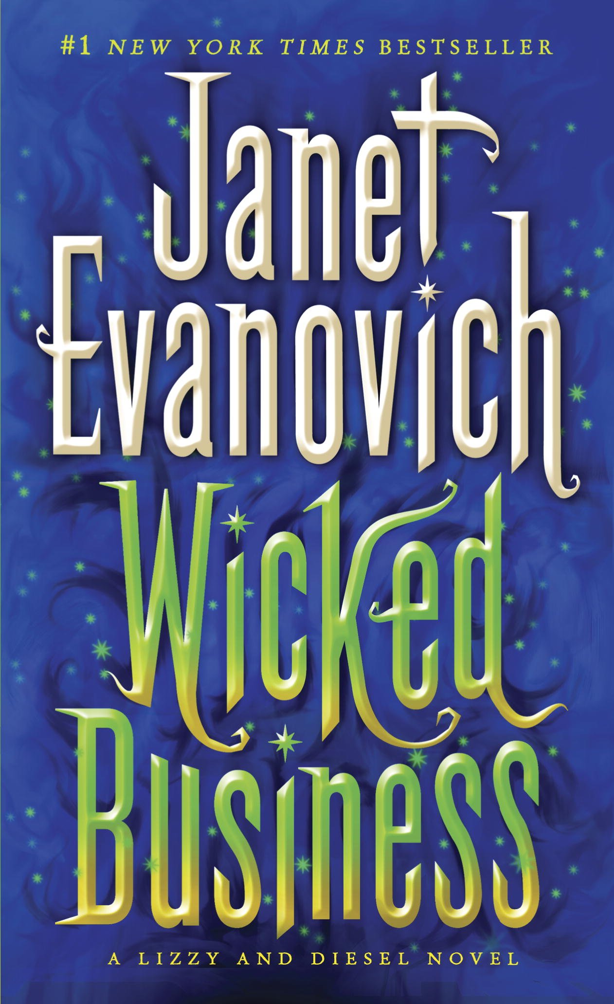 Wicked Business: A Lizzy and Diesel Novel (Lizzy & Diesel Book 2)