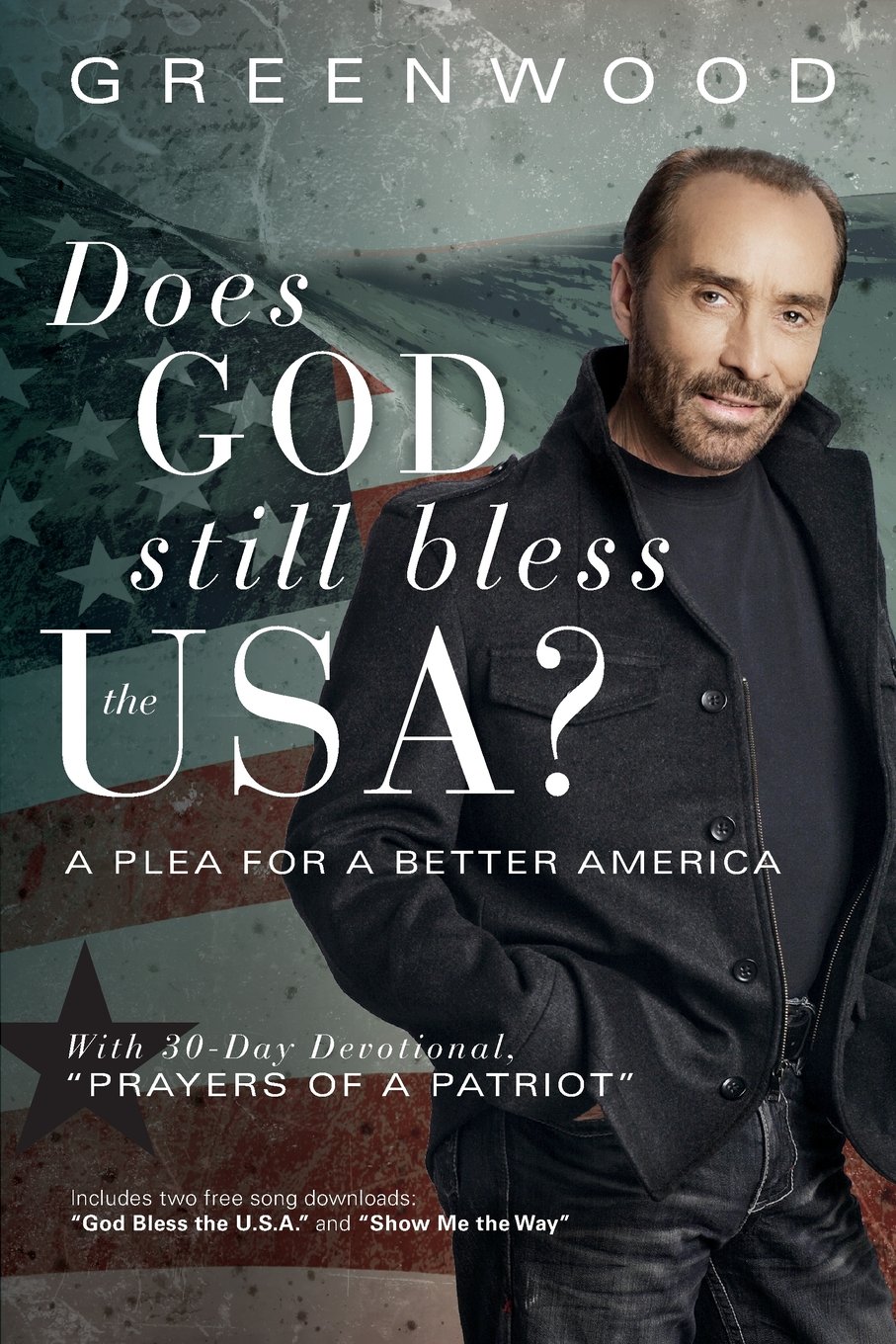 Does God Still Bless the U.S.A.?: A Plea for a Better America