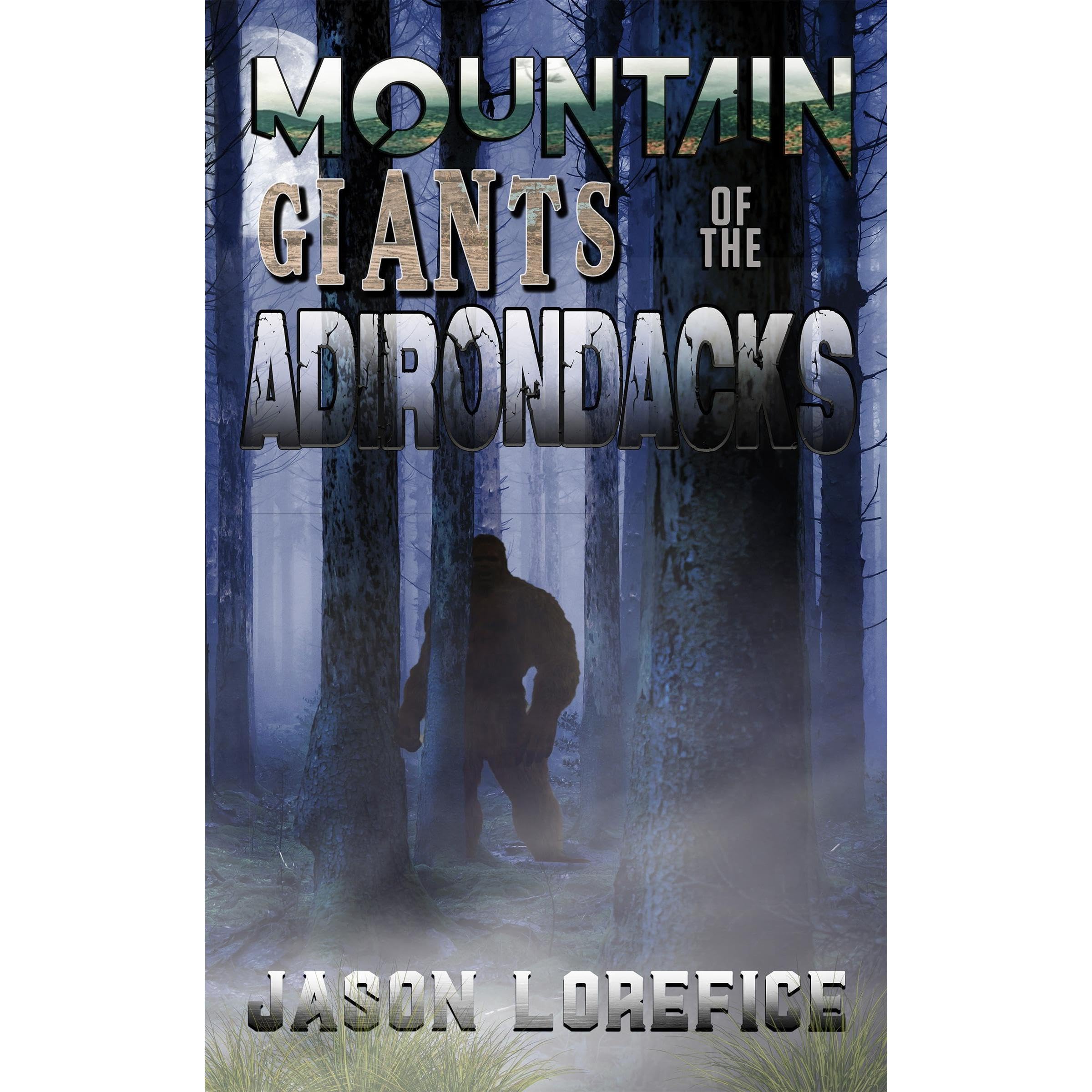 Mountain Giants of the Adirondacks