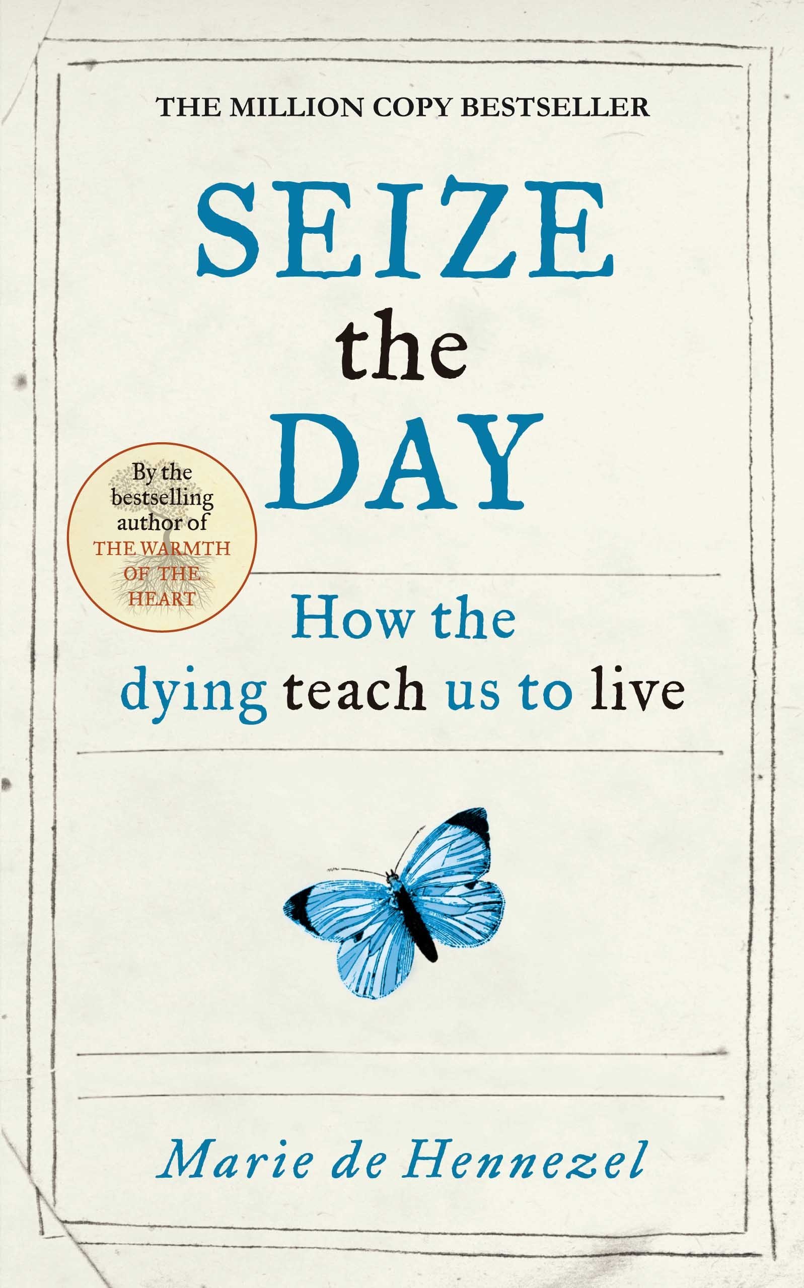 Seize the Day: How the dying teach us to live